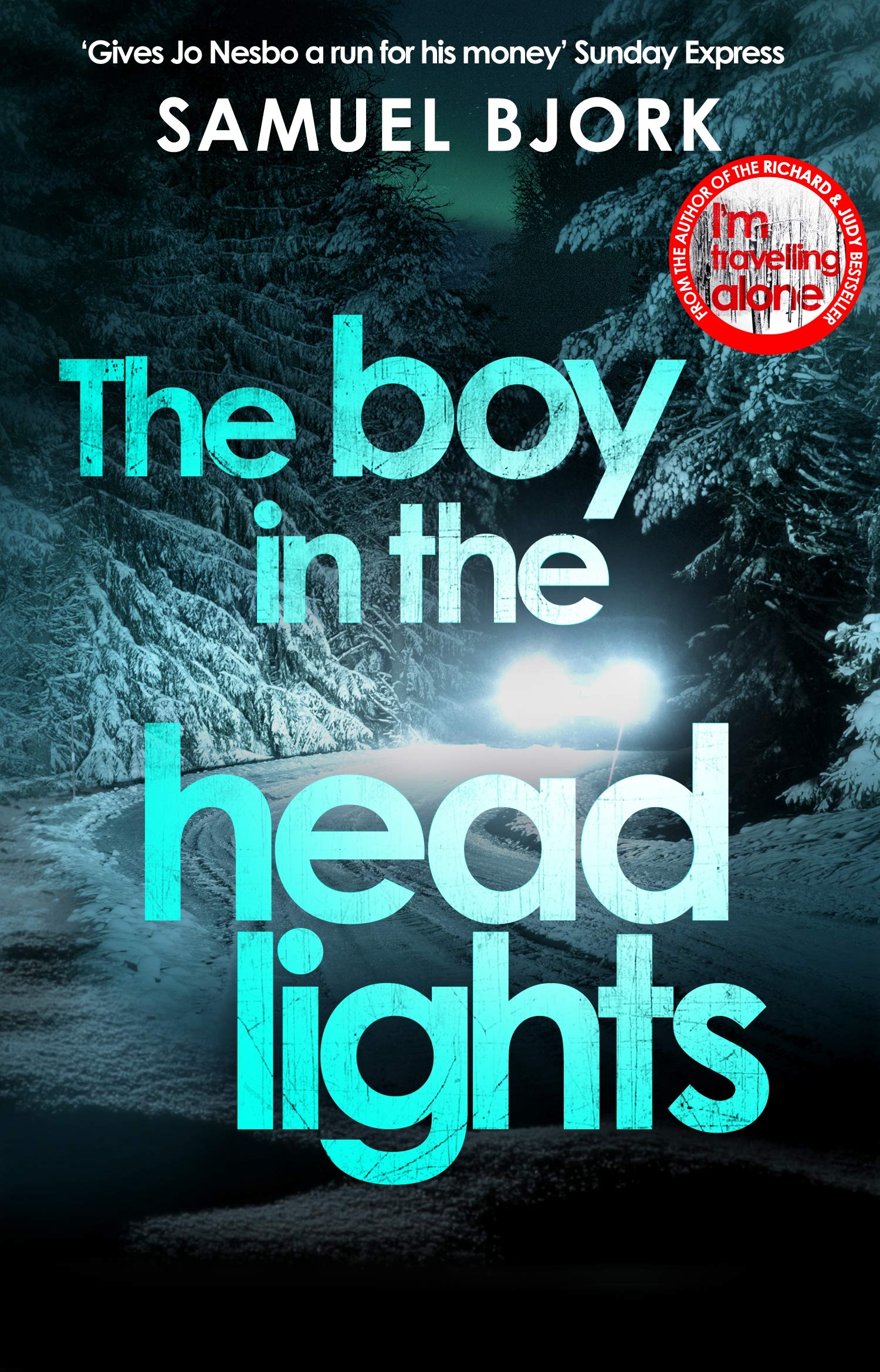 The Boy in the Headlights: (Munch and Krüger Book 3)