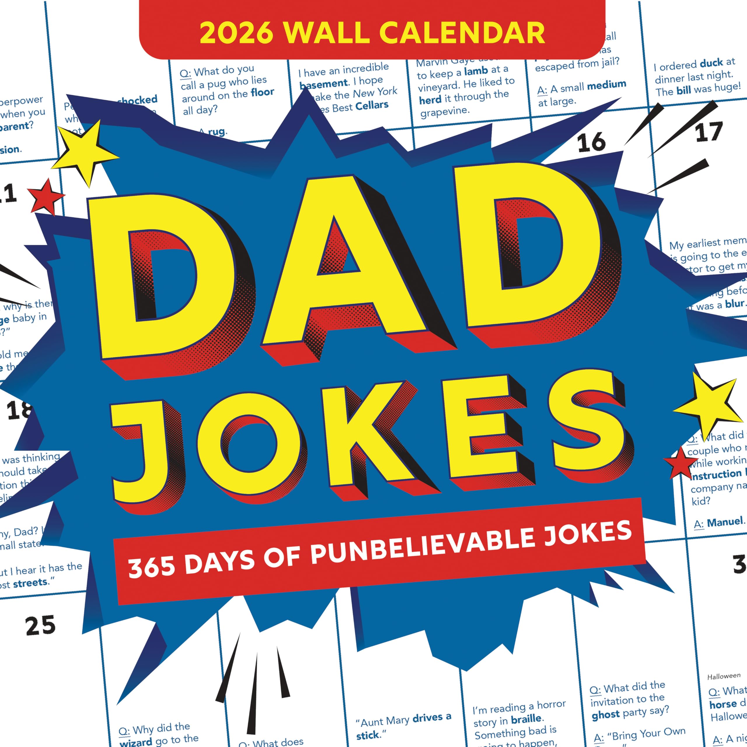 2026 Dad Jokes Wall Calendar: 365 Days of Punbelievable Jokes (World's Best Dad Jokes Collection)