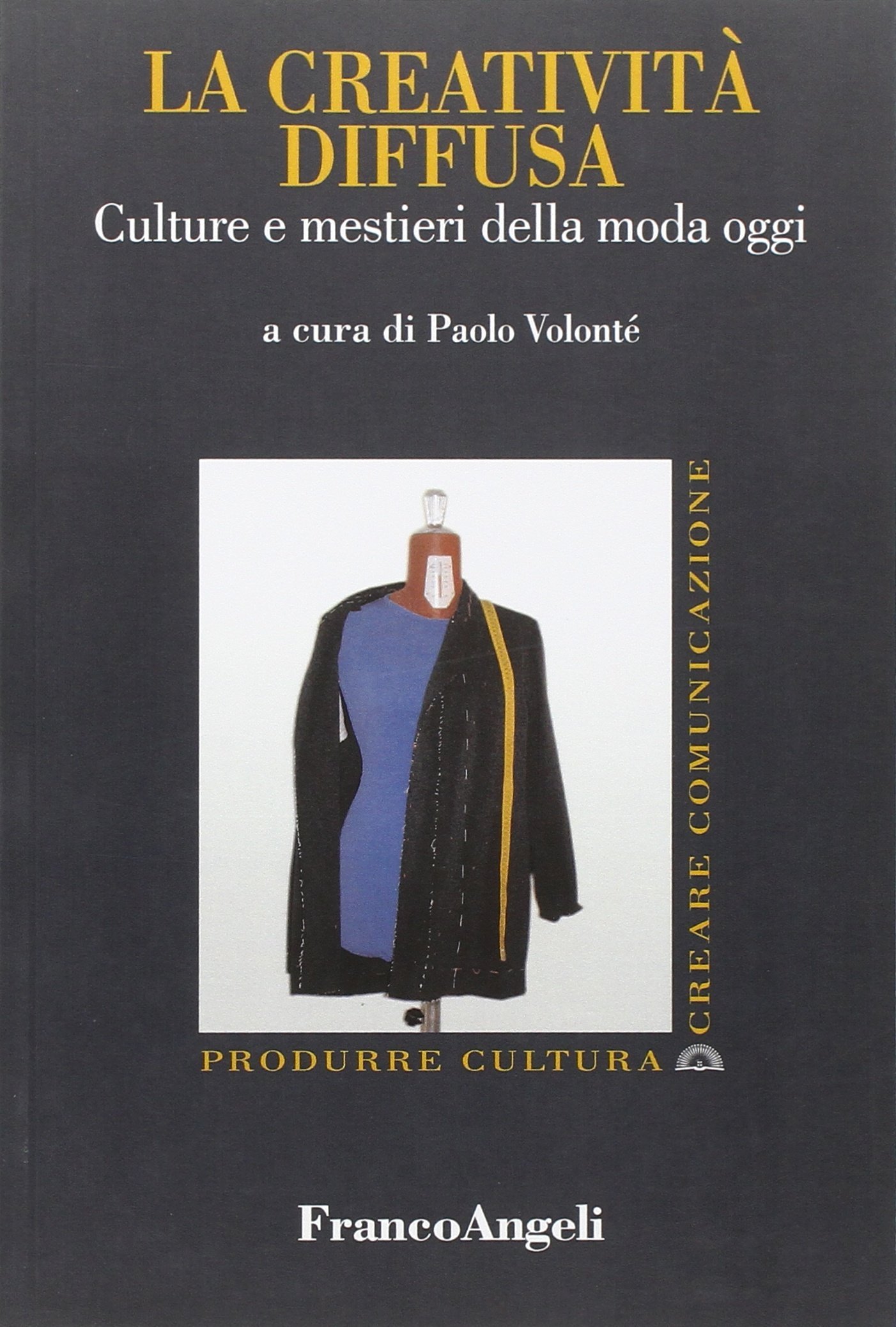 La creatività diffusa culture mode et métiers du design textile actuel