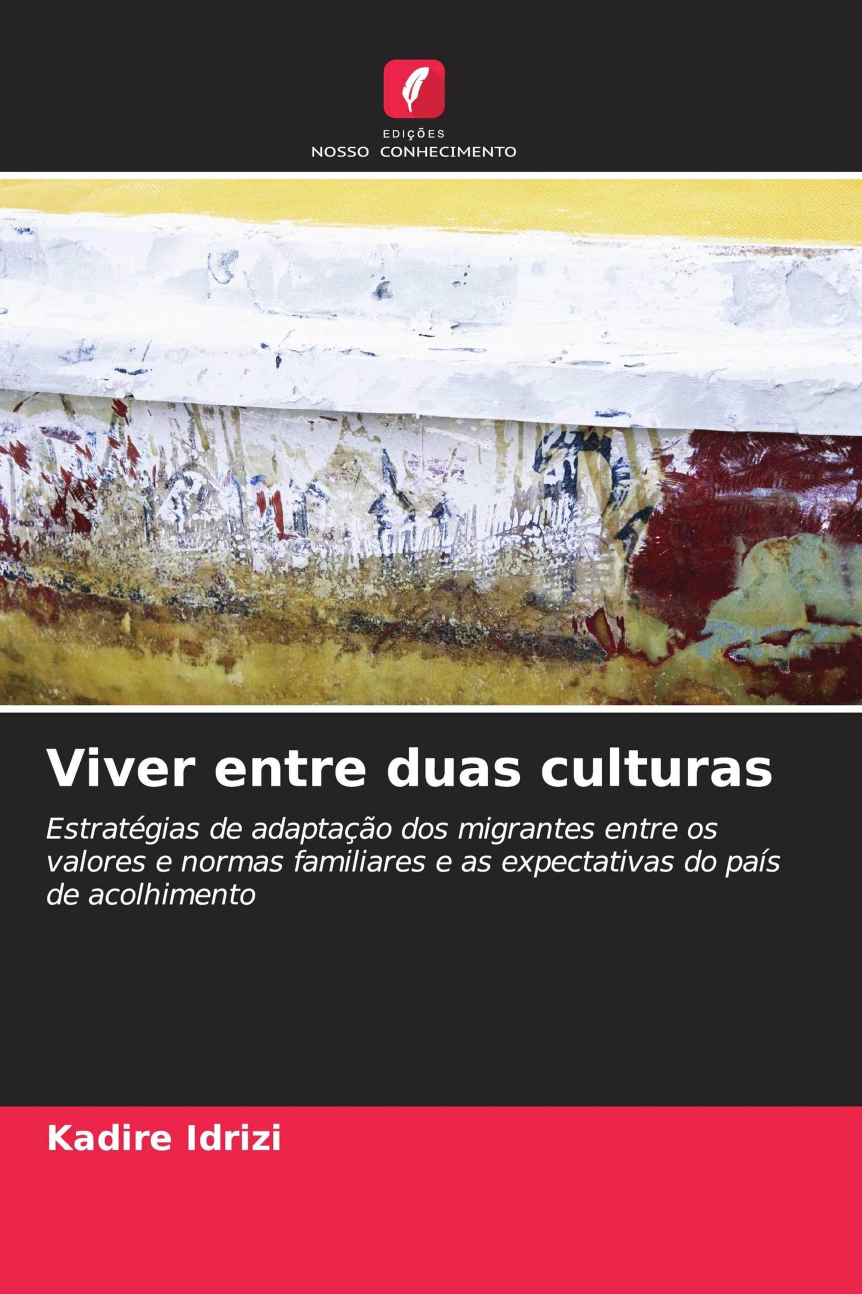 Viver entre duas culturas: Estratégias de adaptação dos migrantes entre os valores e normas familiares e as expectativas do país de acolhimento