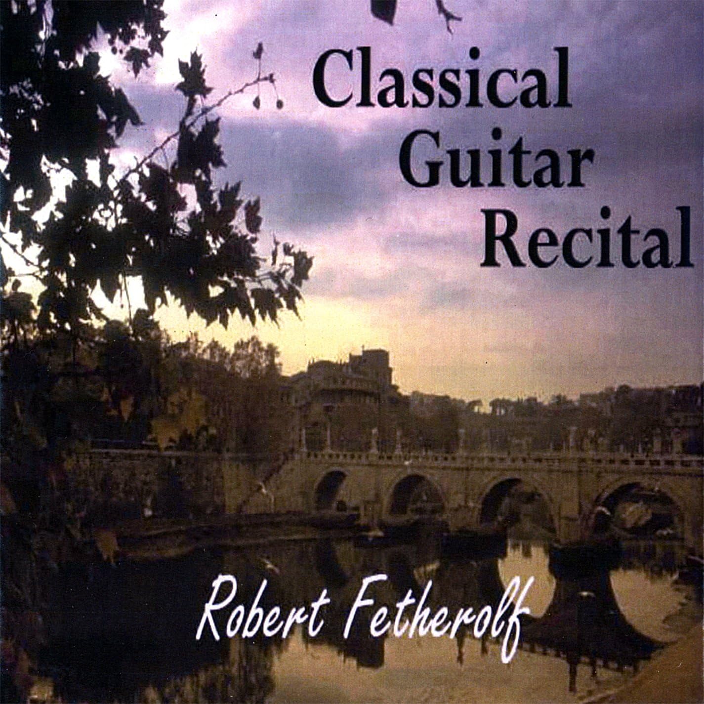 Amazon.co.jp: Classical Guitar Recital: ミュージック