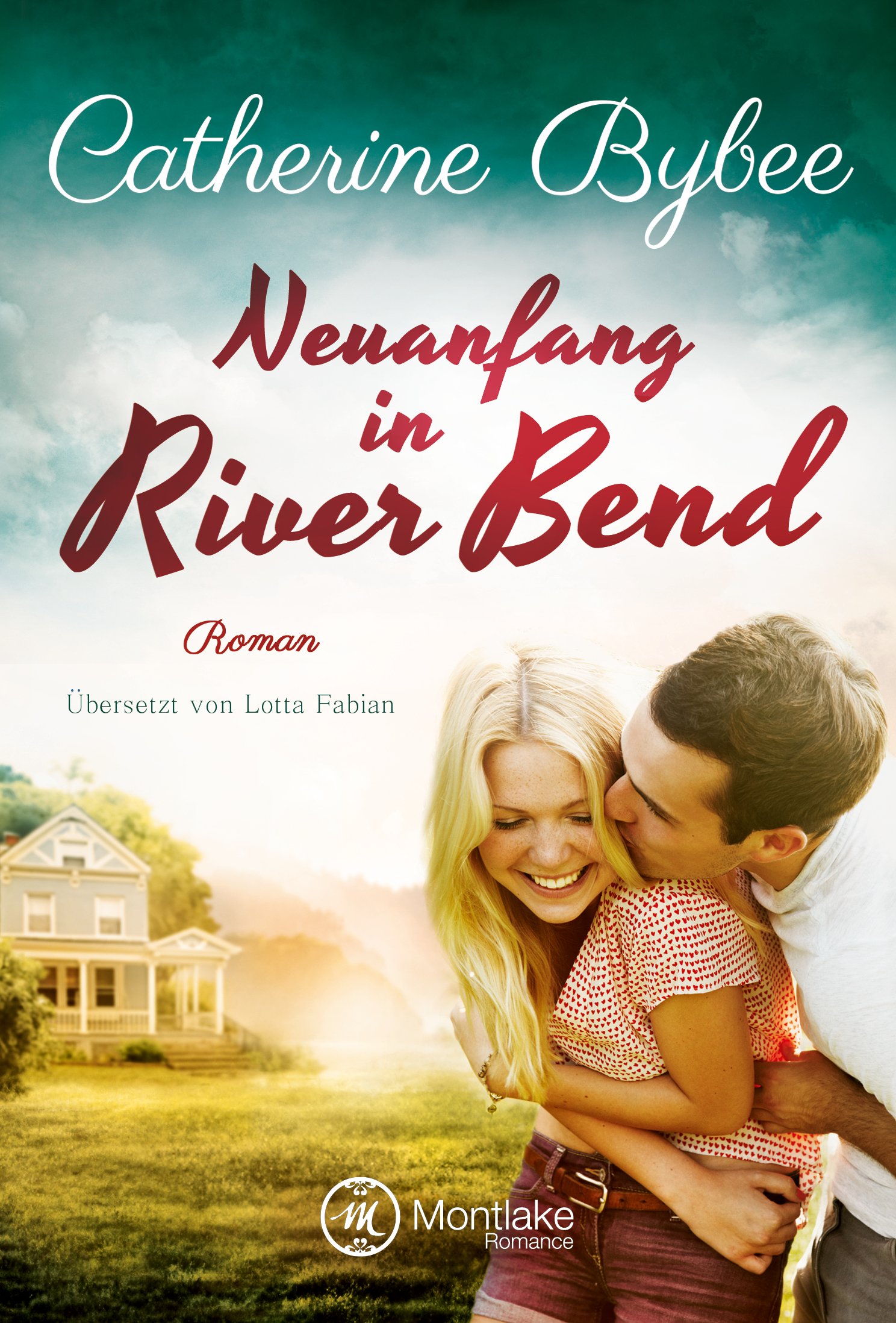 Neuanfang in River Bend (Happy End in River Bend 1)