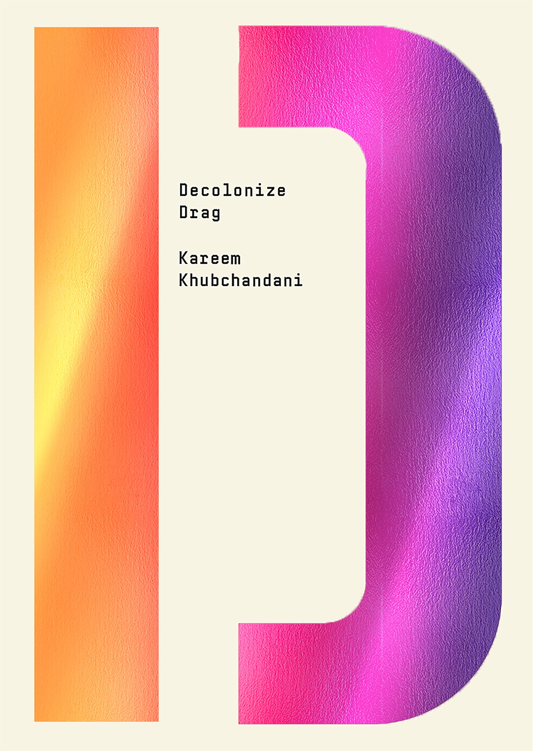 Decolonize Drag (Decolonize That!)