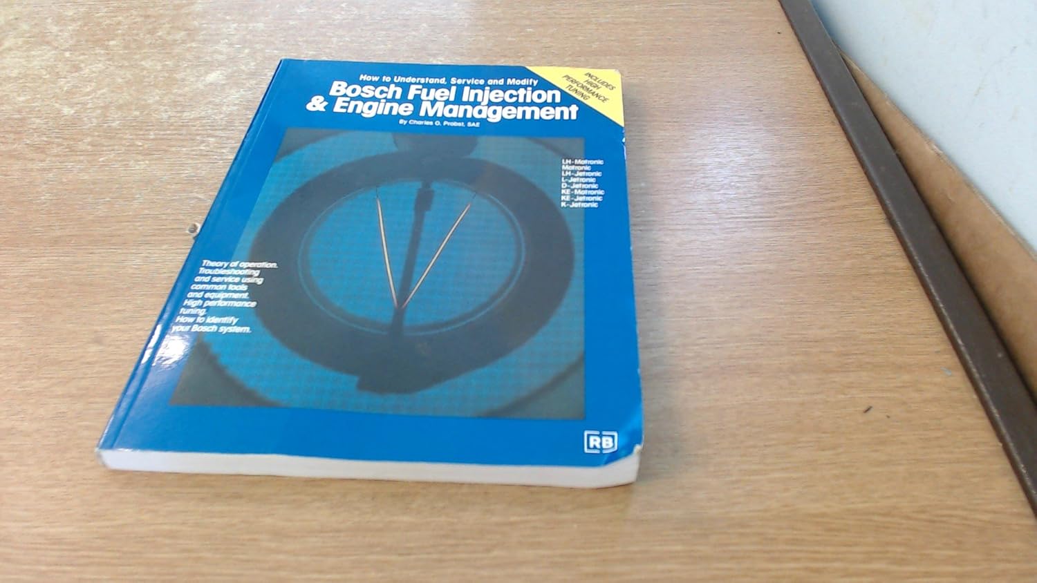 Bosch Fuel Injection and Engine Management: How to Understand, Service and Modify      Paperback – November 27, 1989