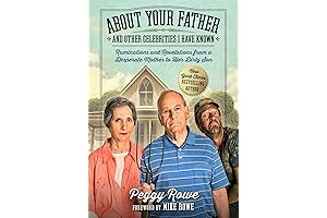 Mike Rowe's Mother's Book: Candid Tales from a Desperate Mother to Her Dirty Son