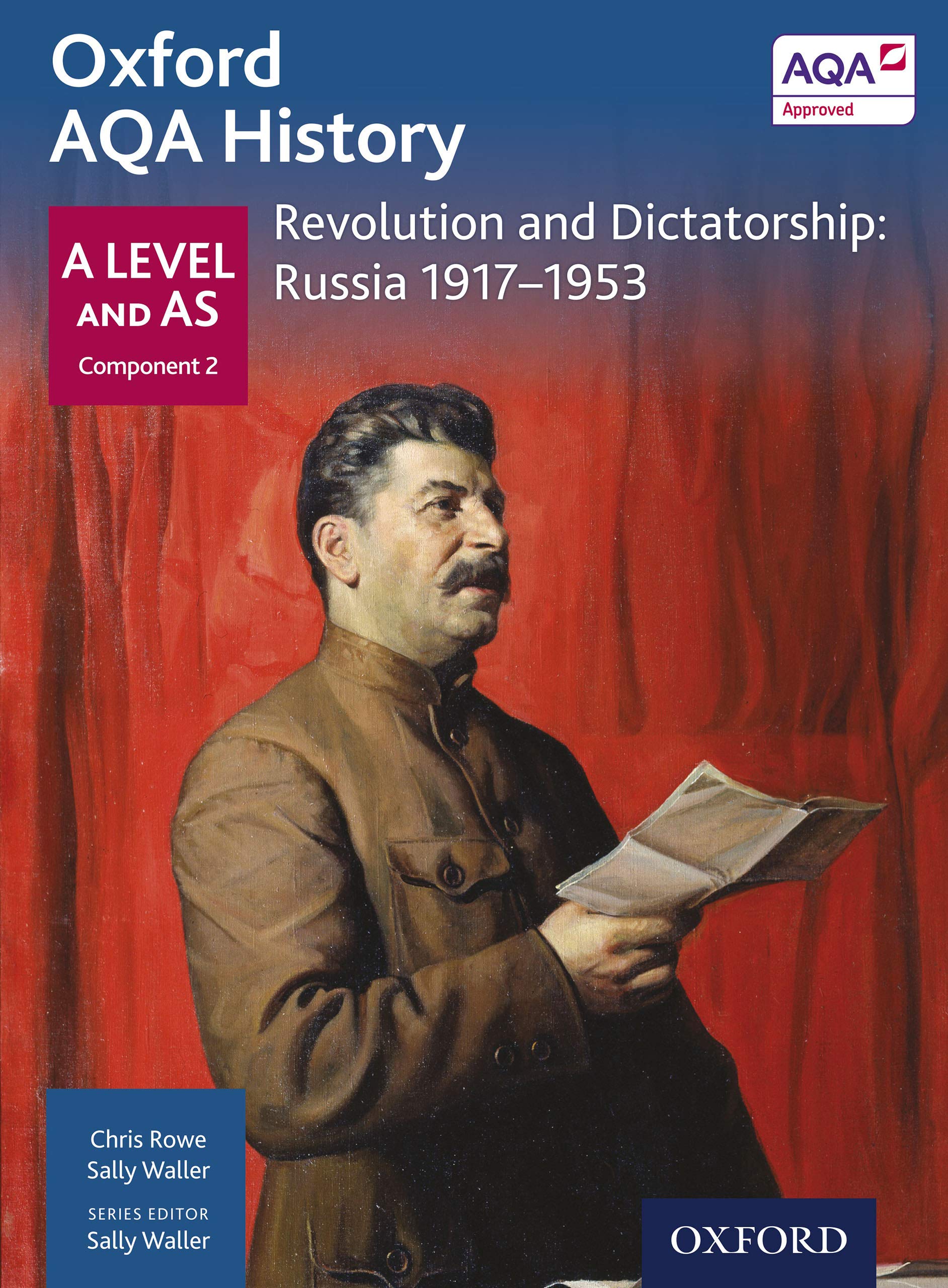 Oxford AQA History: A Level and AS Component 2: Revolution and Dictatorship: Russia 1917-1953 (Oxford A Level History for AQA)