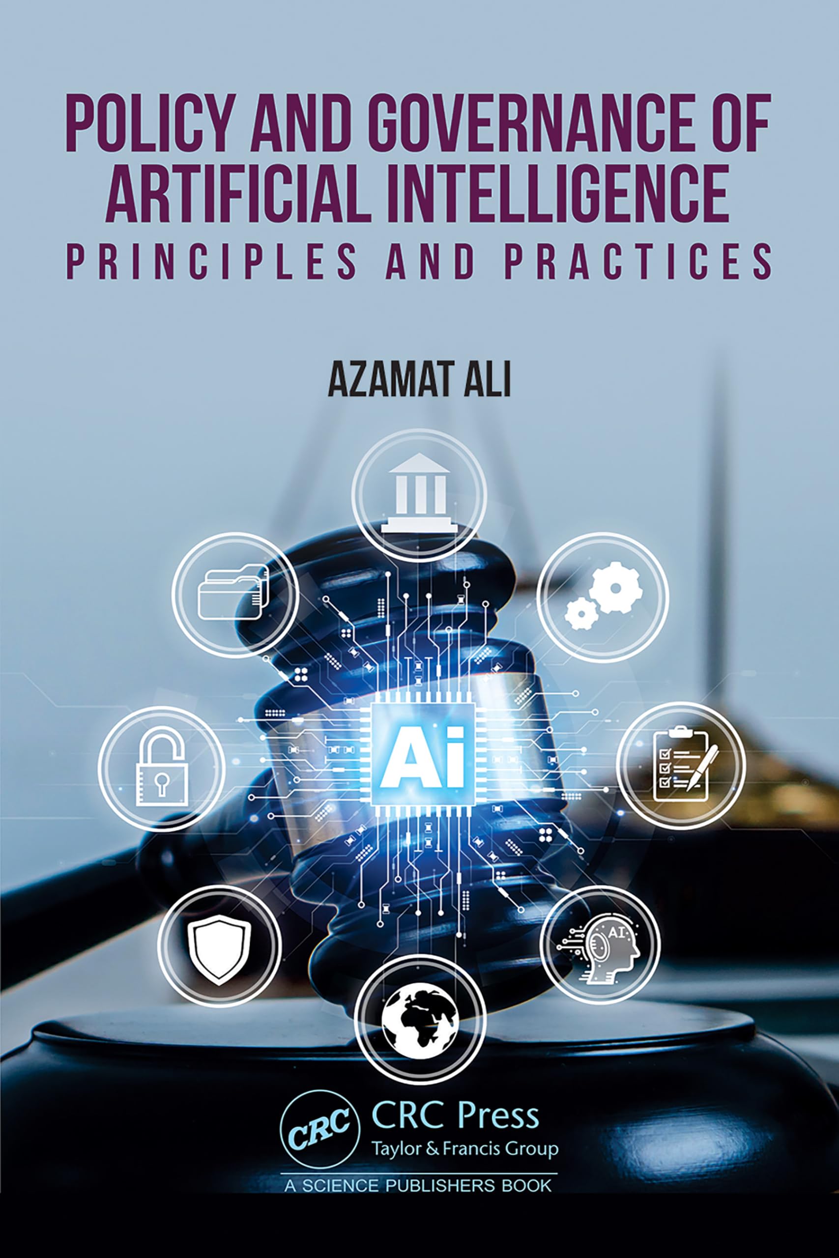 Policy and Governance of Artificial Intelligence: Principles and Practices