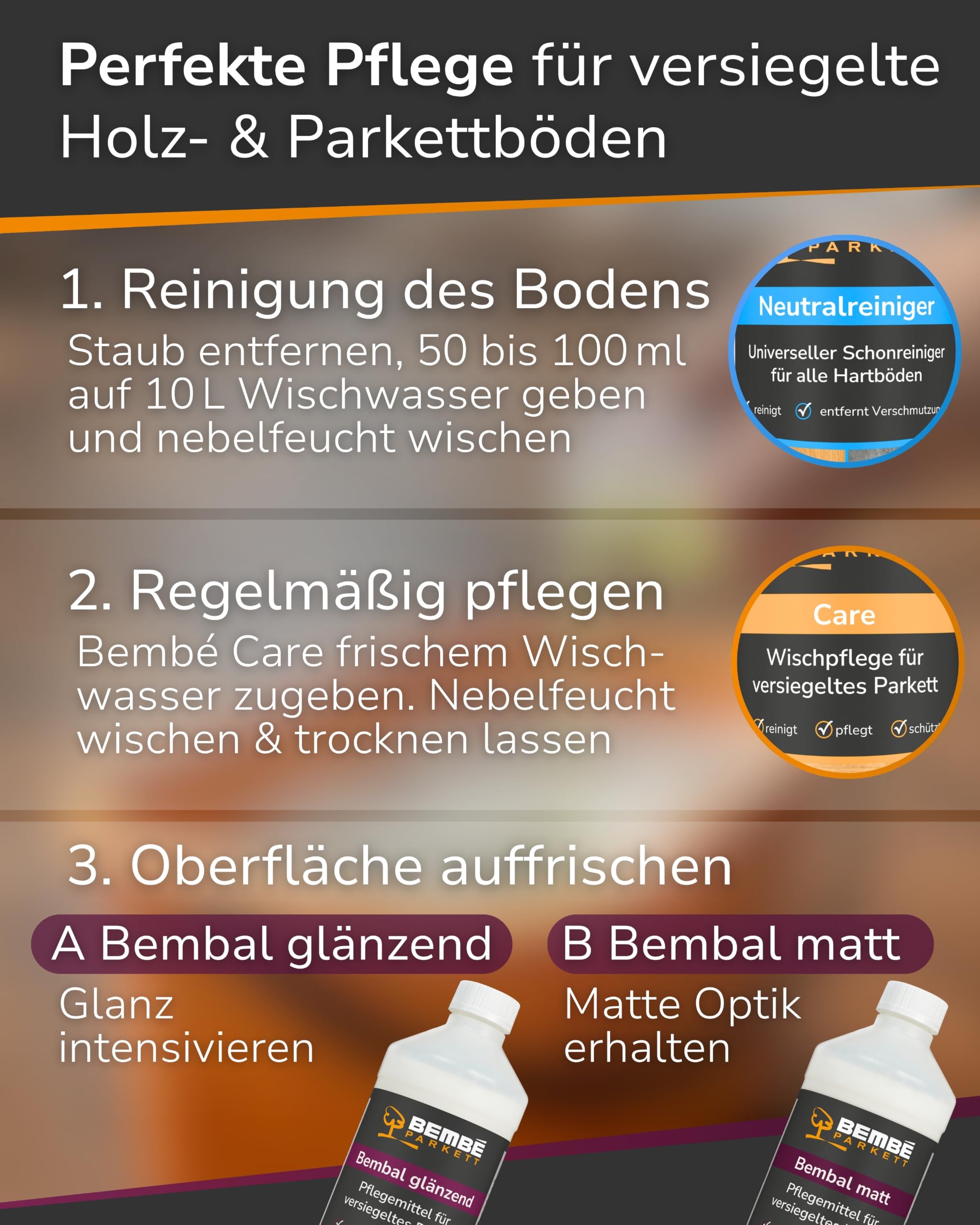 Bembé Parkett Pflege Set I Bembal glänzend 2L + Neutralreiniger 1L I Parkettpflege für versiegeltes Parkett reinigt & schützt I Bodenreiniger pH neutral & streifenfrei I wasserabweisender Pflegefilm