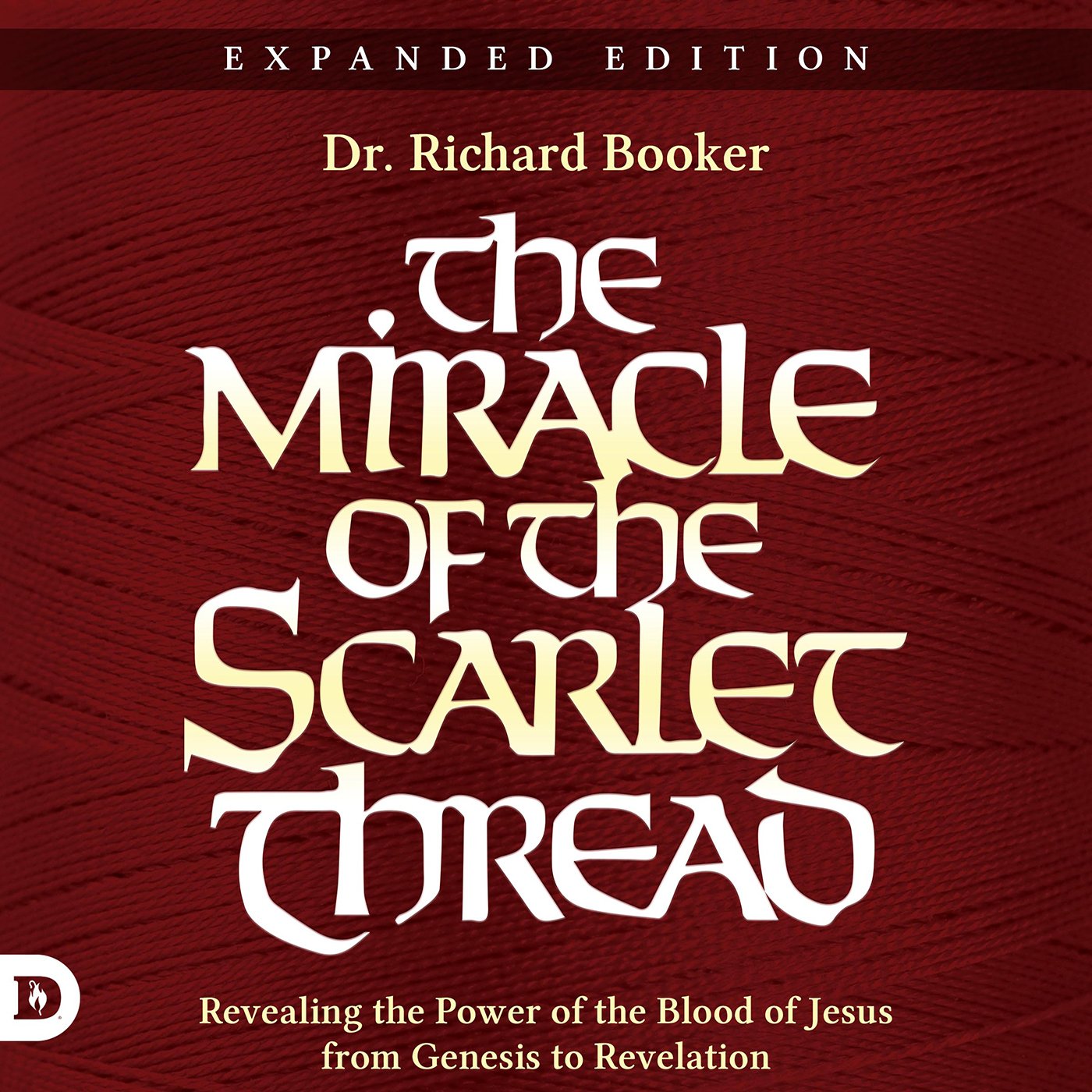 The Miracle of the Scarlet Thread Expanded Edition