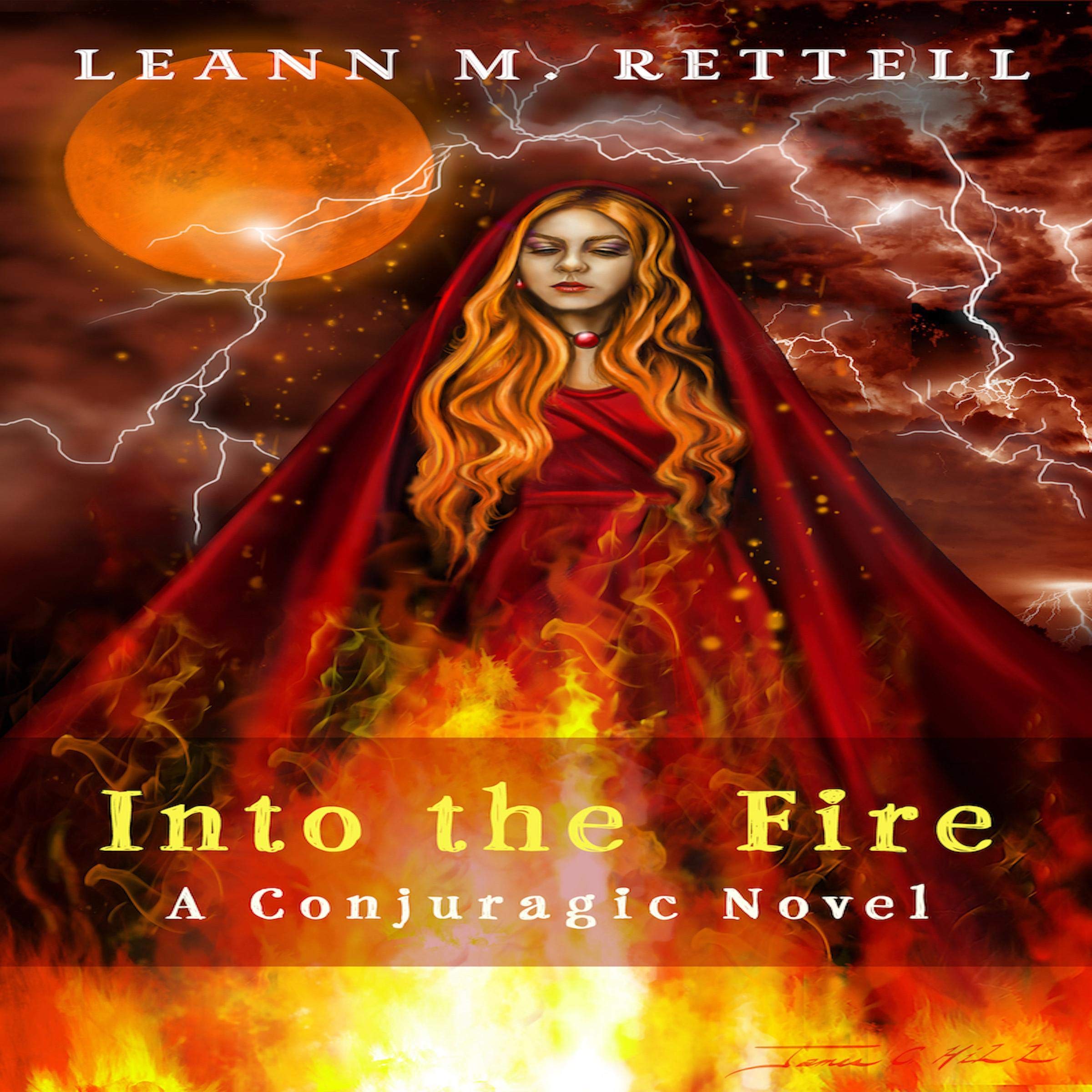 Cover art for Into the Fire: Conjuragic Series, Book 3