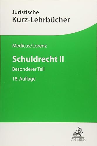 Schuldrecht II: Besonderer Teil (Kurzlehrbücher für das Juristische Studium)