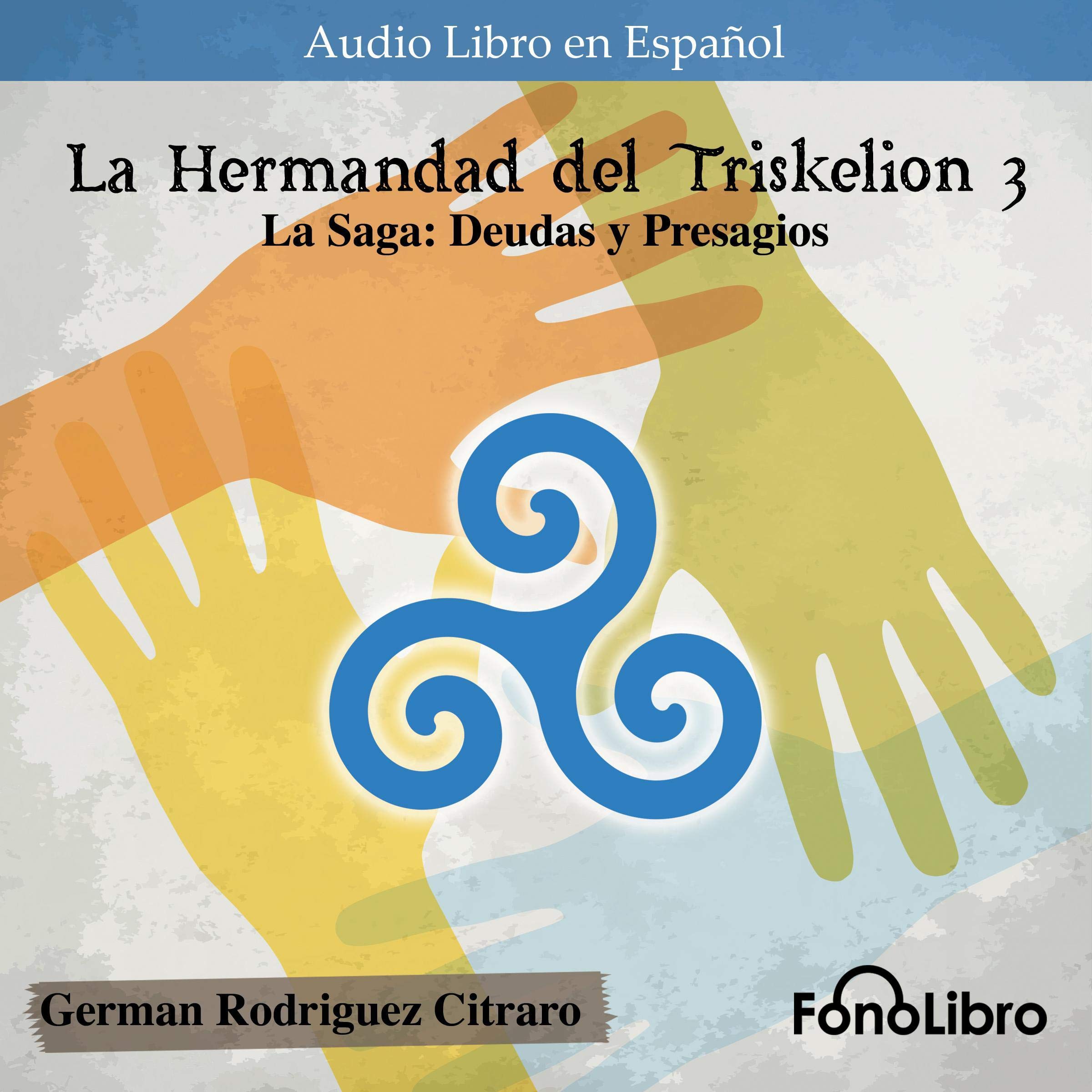 Cover art for La Hermandad del Triskelion 3 [The Triskelion Brotherhood 3]