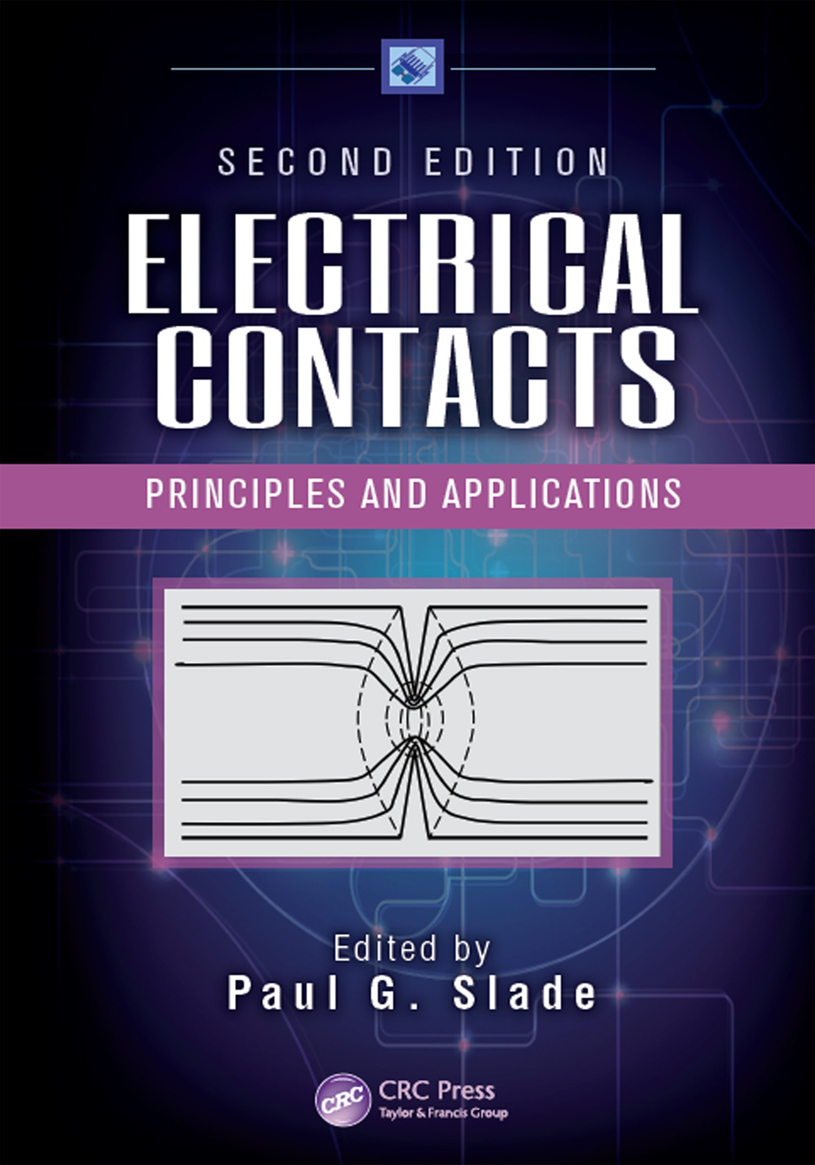 Electrical Contacts: Principles and Applications, Second Edition