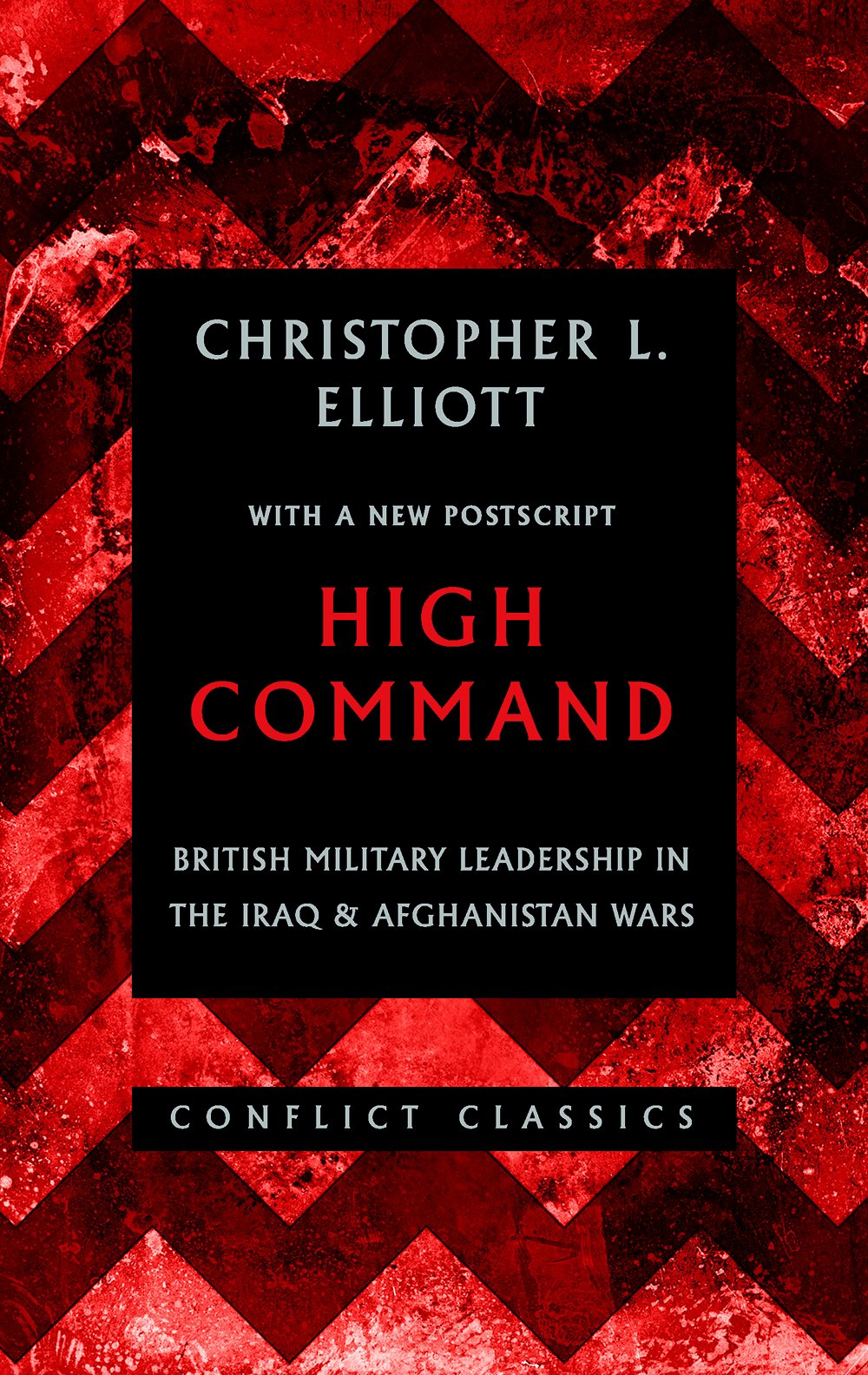 High Command: British Military Leadership by Christopher L. Elliott PAPERBACK