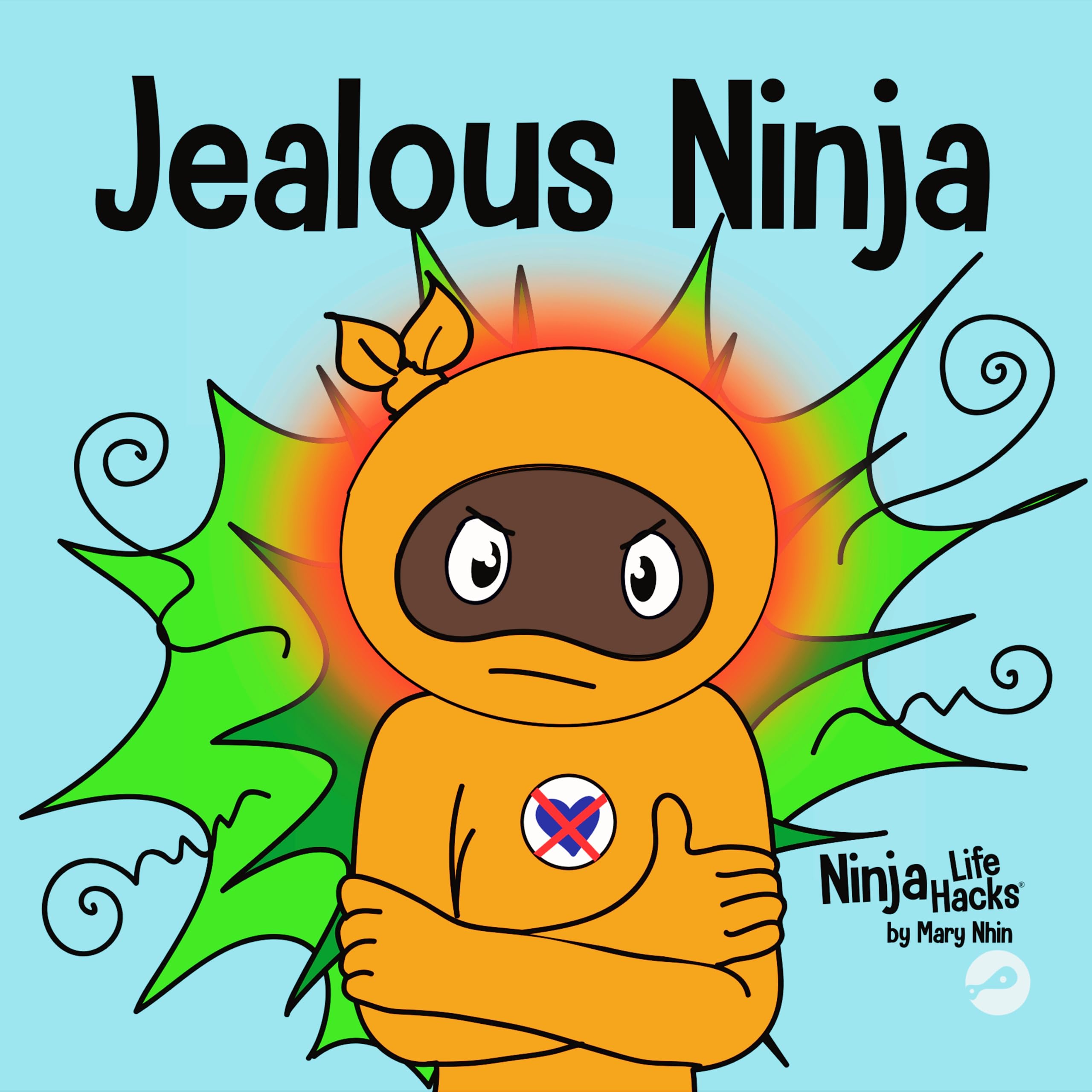 Jealous Ninja: A Social, Emotional Children's Book About Helping Kid Cope with the Green-eyed Monster - Jealousy and Envy: 57 (Ninja Life Hacks)