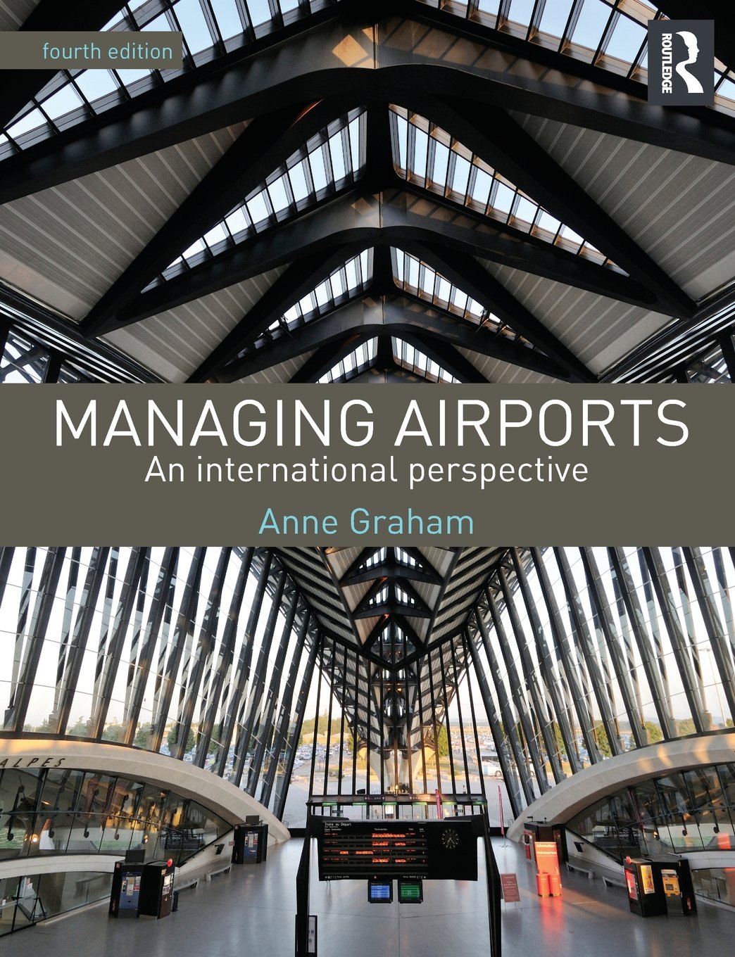 Managing Airports 4th Edition: An international perspective Paperback – 27 September 2013