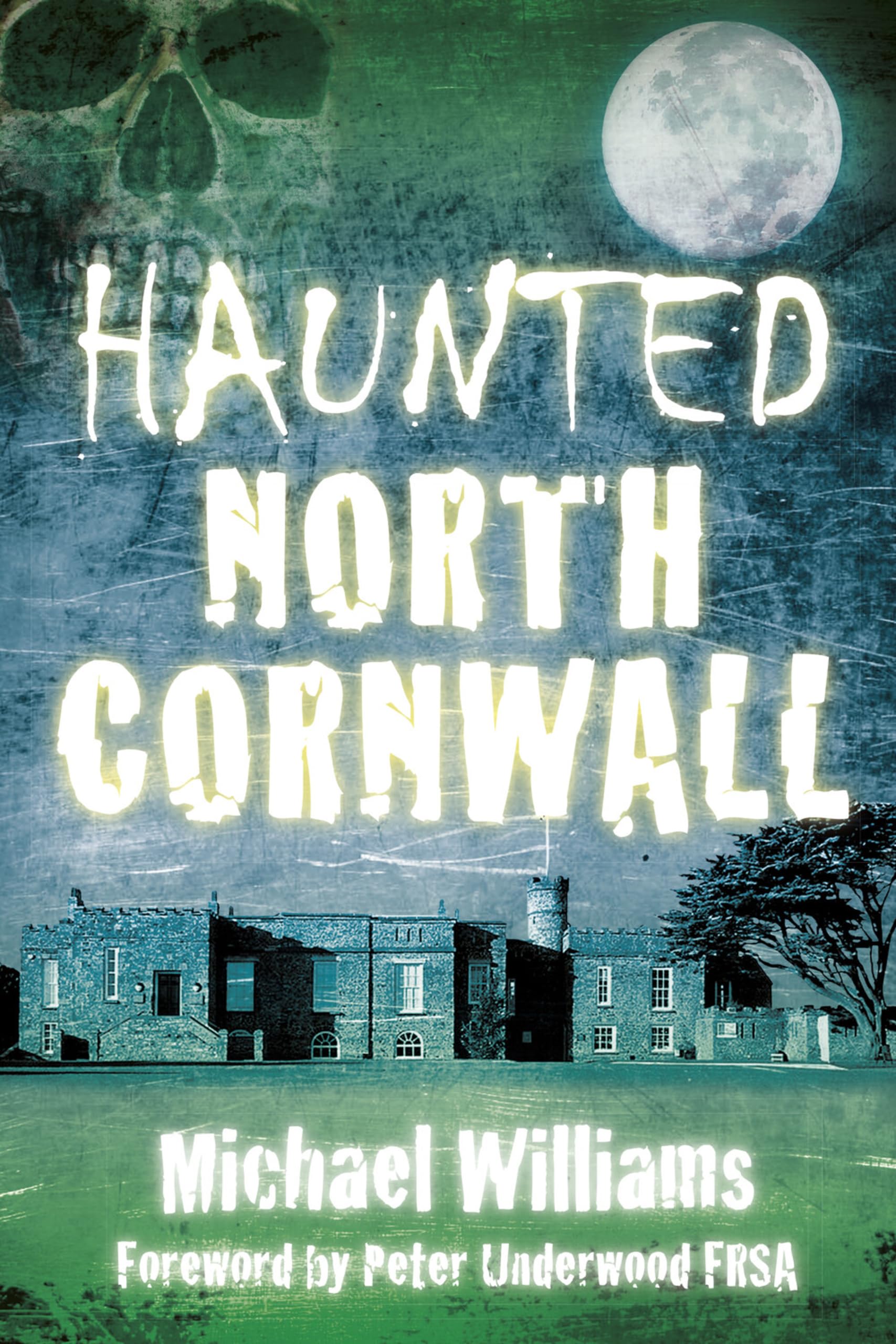 Haunted North Cornwall by Michael Williams PAPERBACK 9780750954396
