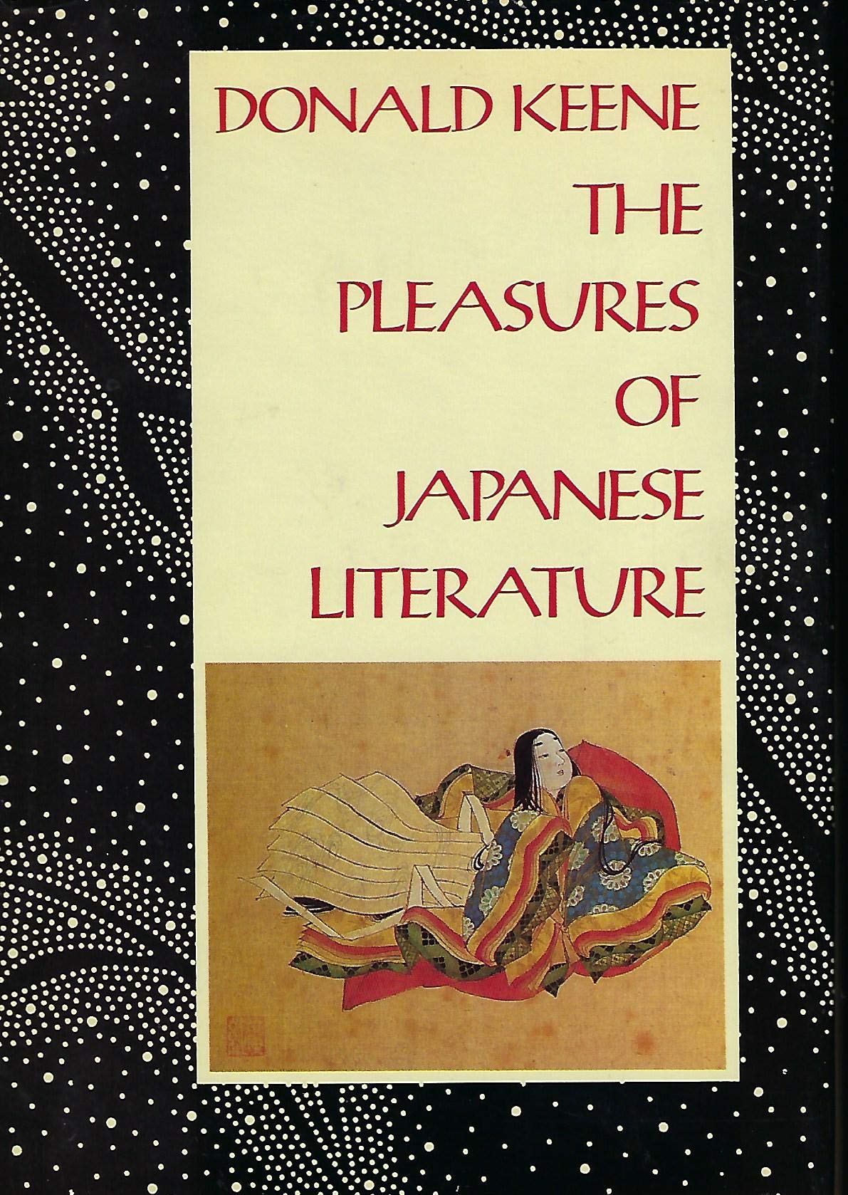 The Pleasures of Japanese Literature