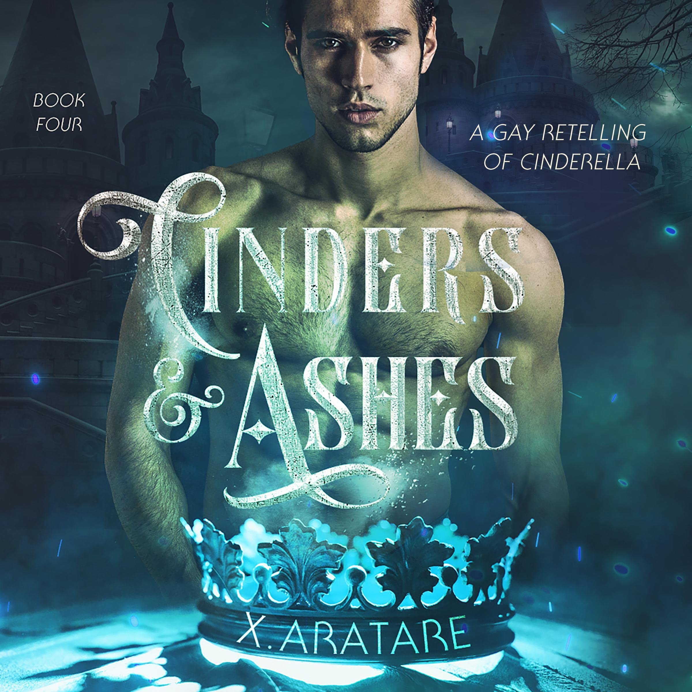Cover art for Cinders & Ashes, Book 4