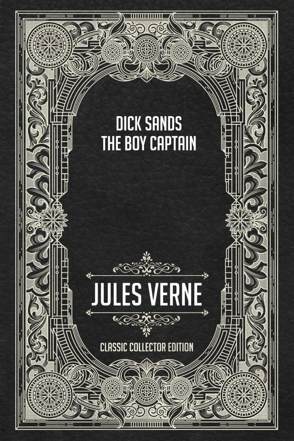 Dick Sands, the Boy Captain - Classic Collector Edition (Annotated)
