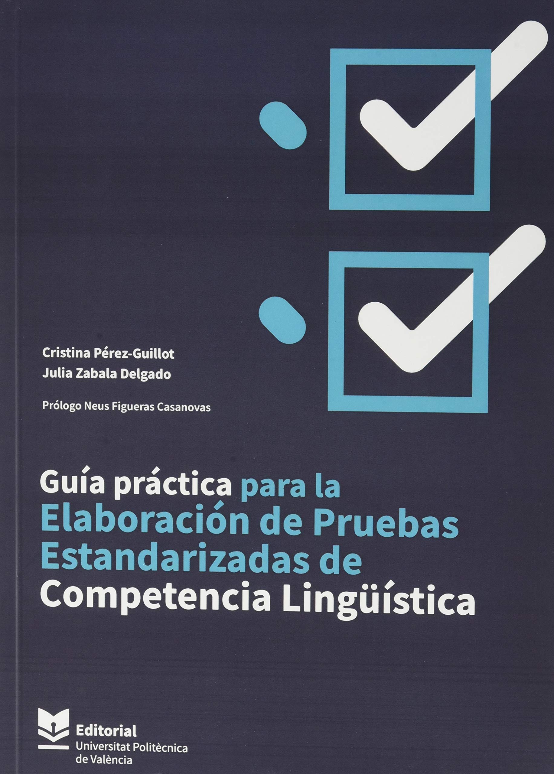 Guía práctica para la elaboración de pruebas estandarizadas de competencia lingüística