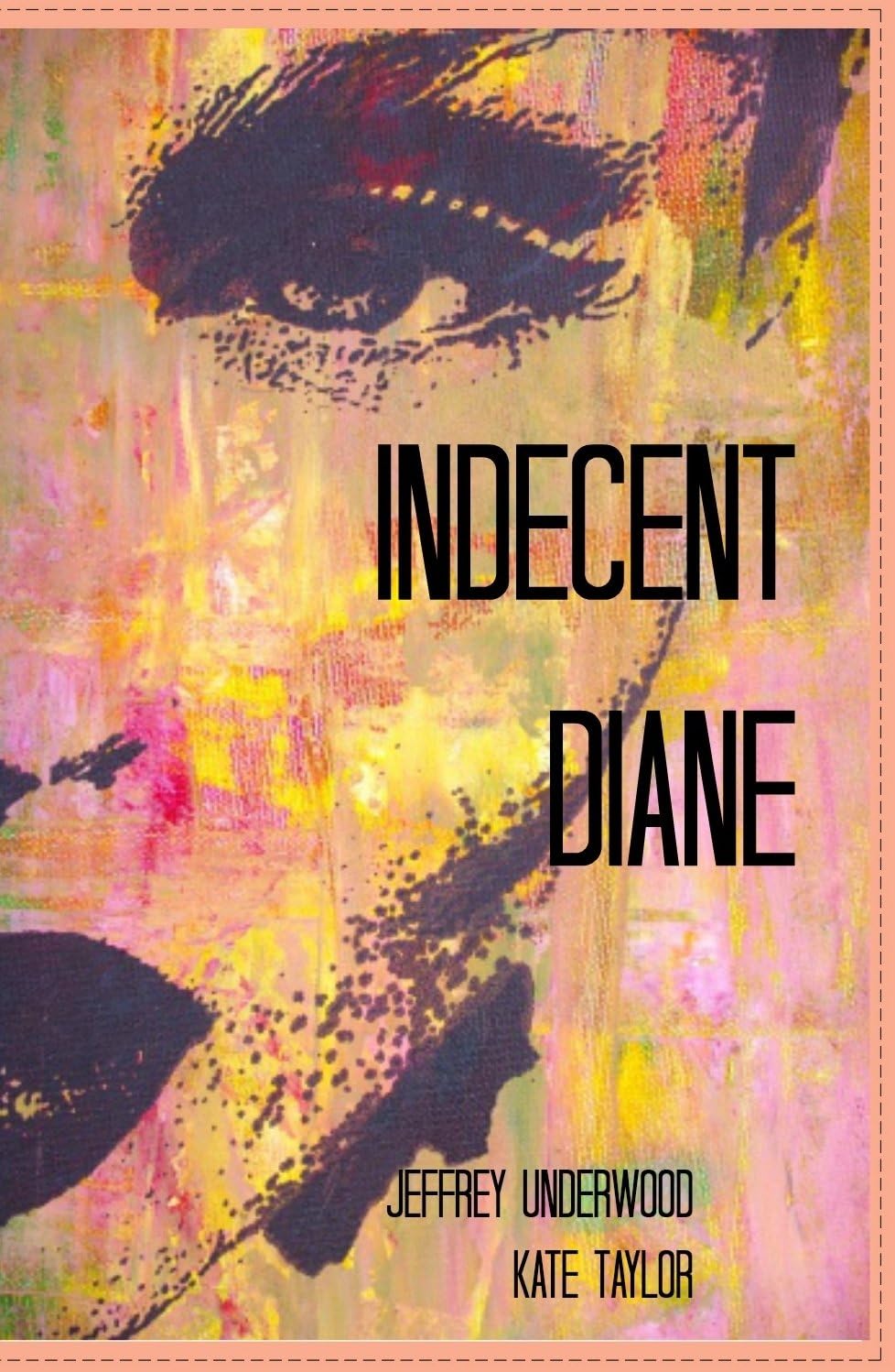 Indecent Diane (Sarah's Saga)