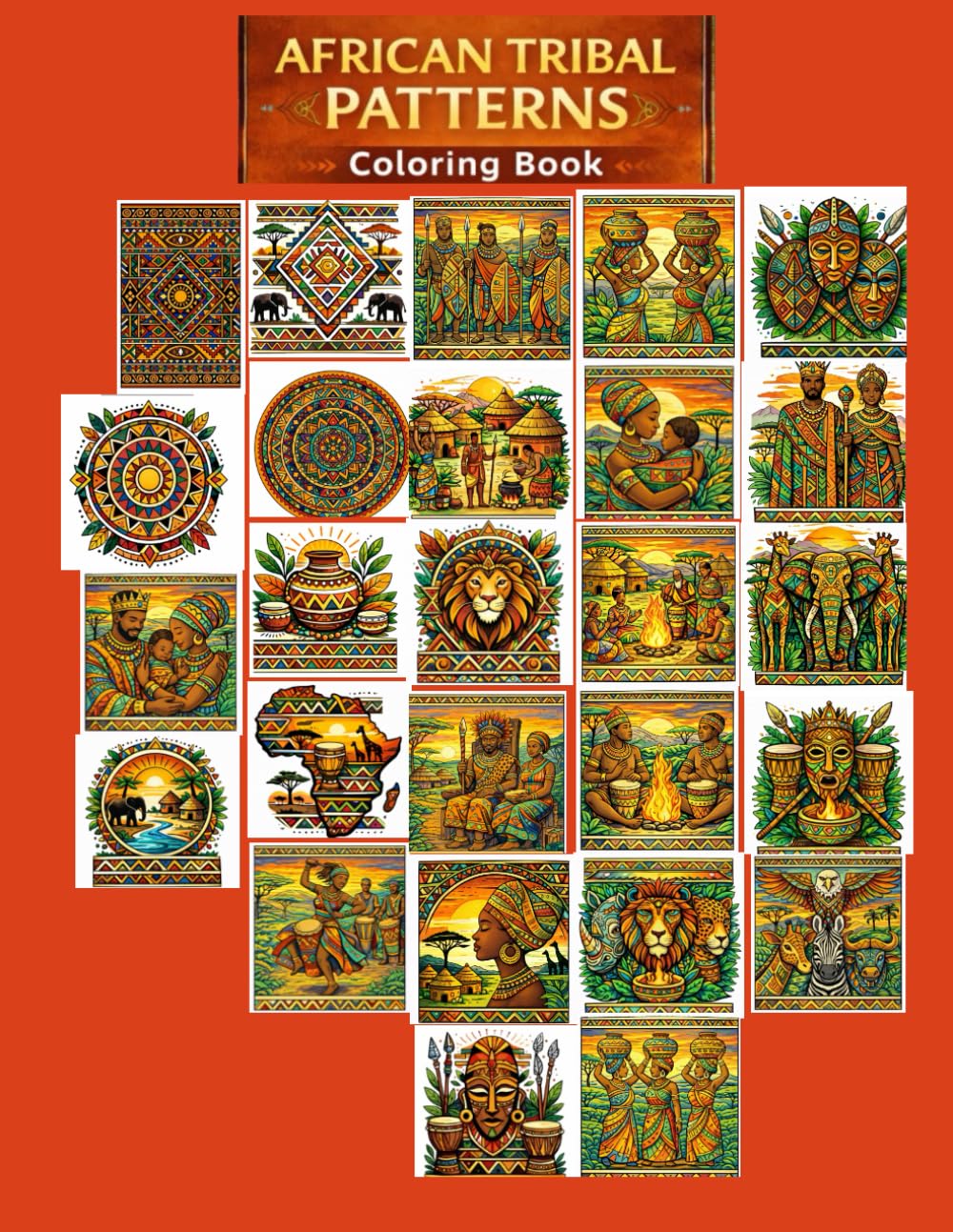 African Tribal Patterns Coloring Book: Intricate Geometric Designs, Village Scenes, Cultural Art & Wildlife for Relaxation and Creativity