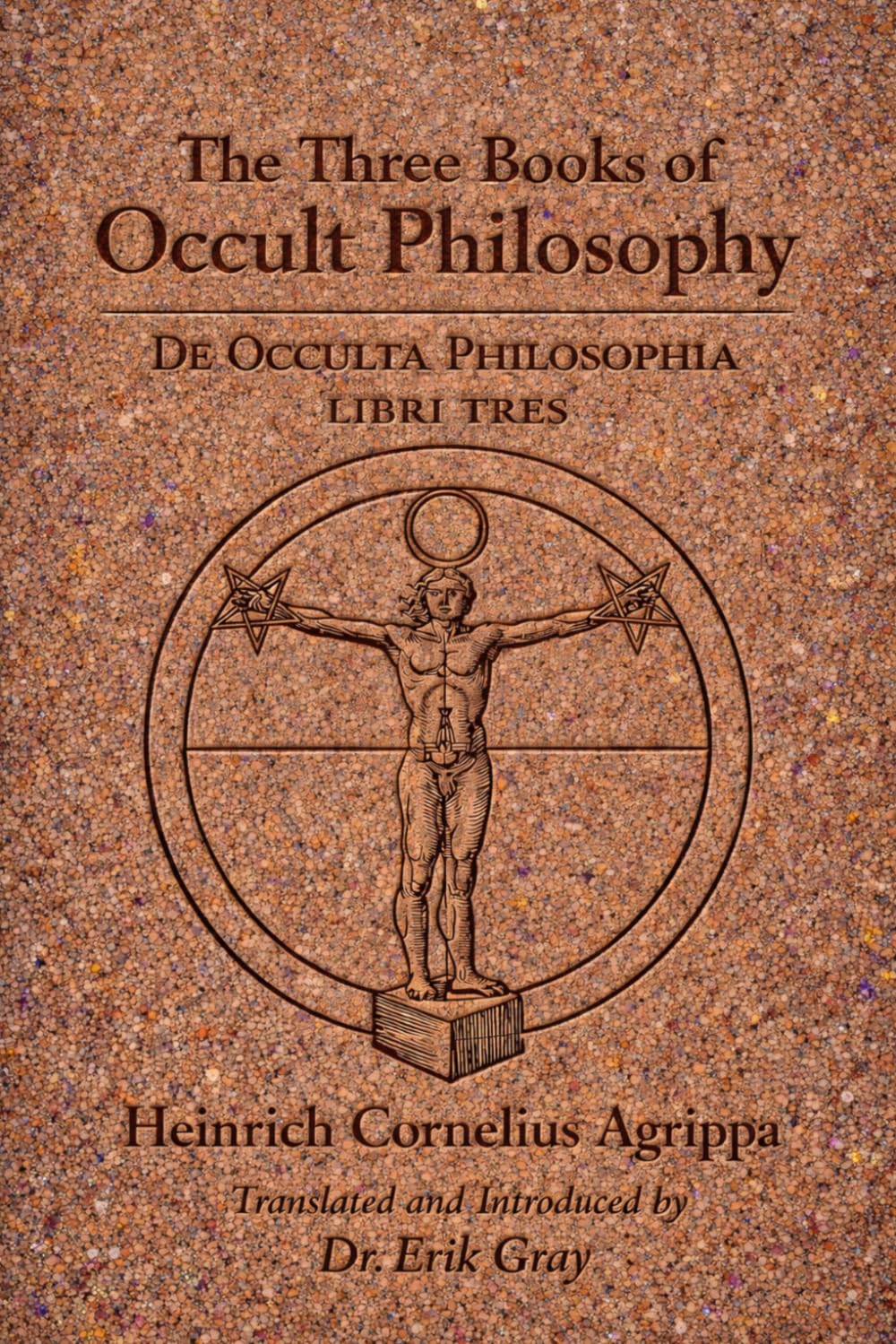 De Occulta Philosophia (The Three Books of Occult Philosophy): A New English Translation