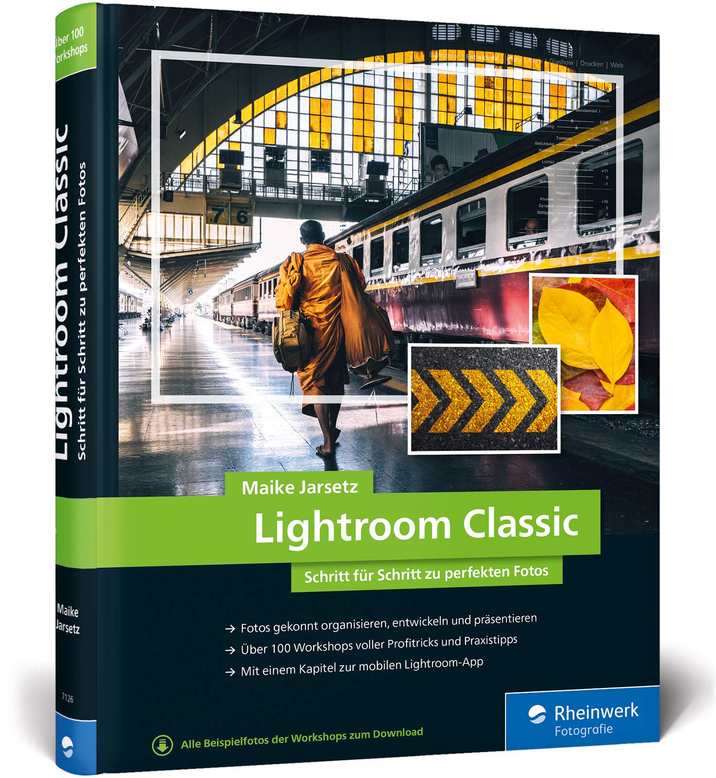 Lightroom Classic: Schritt für Schritt zu perfekten Fotos – für Einsteiger und Fortgeschrittene – Auflage 2020