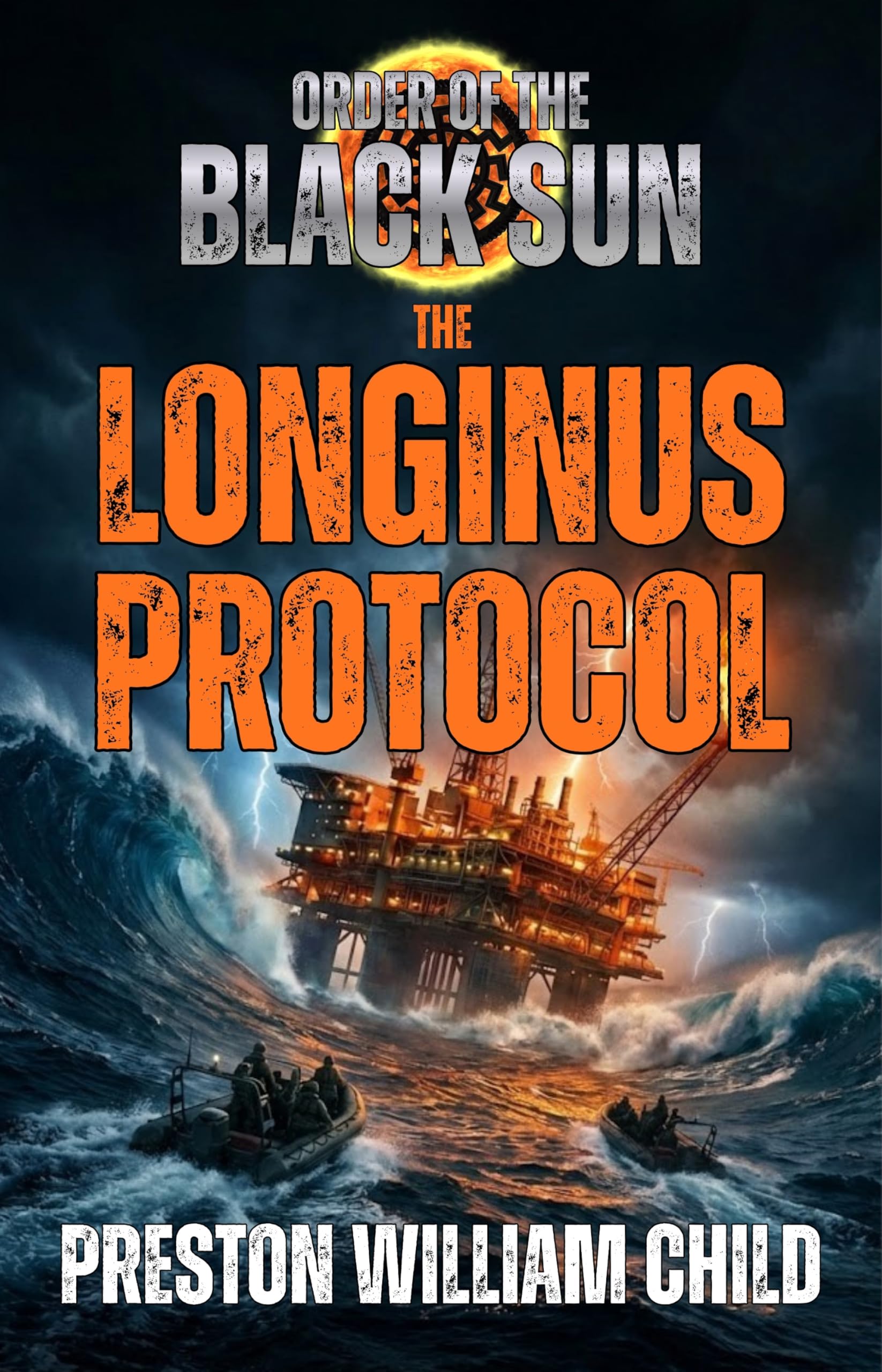 The Longinus Protocol (Order of the Black Sun Book 2)