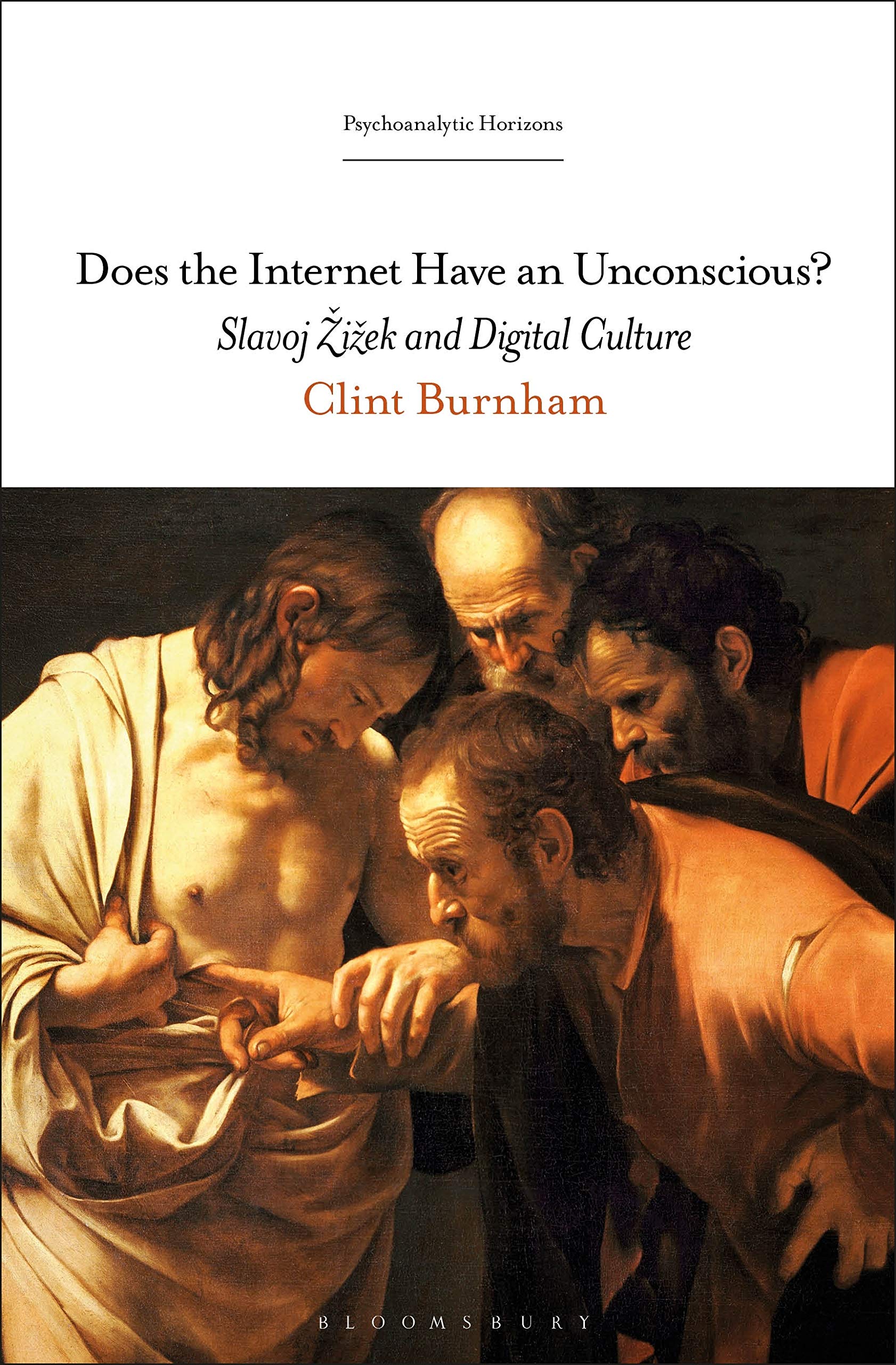 Does the Internet Have an Unconscious?: Slavoj Žižek and Digital Culture (Psychoanalytic Horizons)