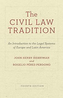 The Civil Law Tradition: An Introduction to the Legal Systems of Europe and Latin America, Fourth Edition