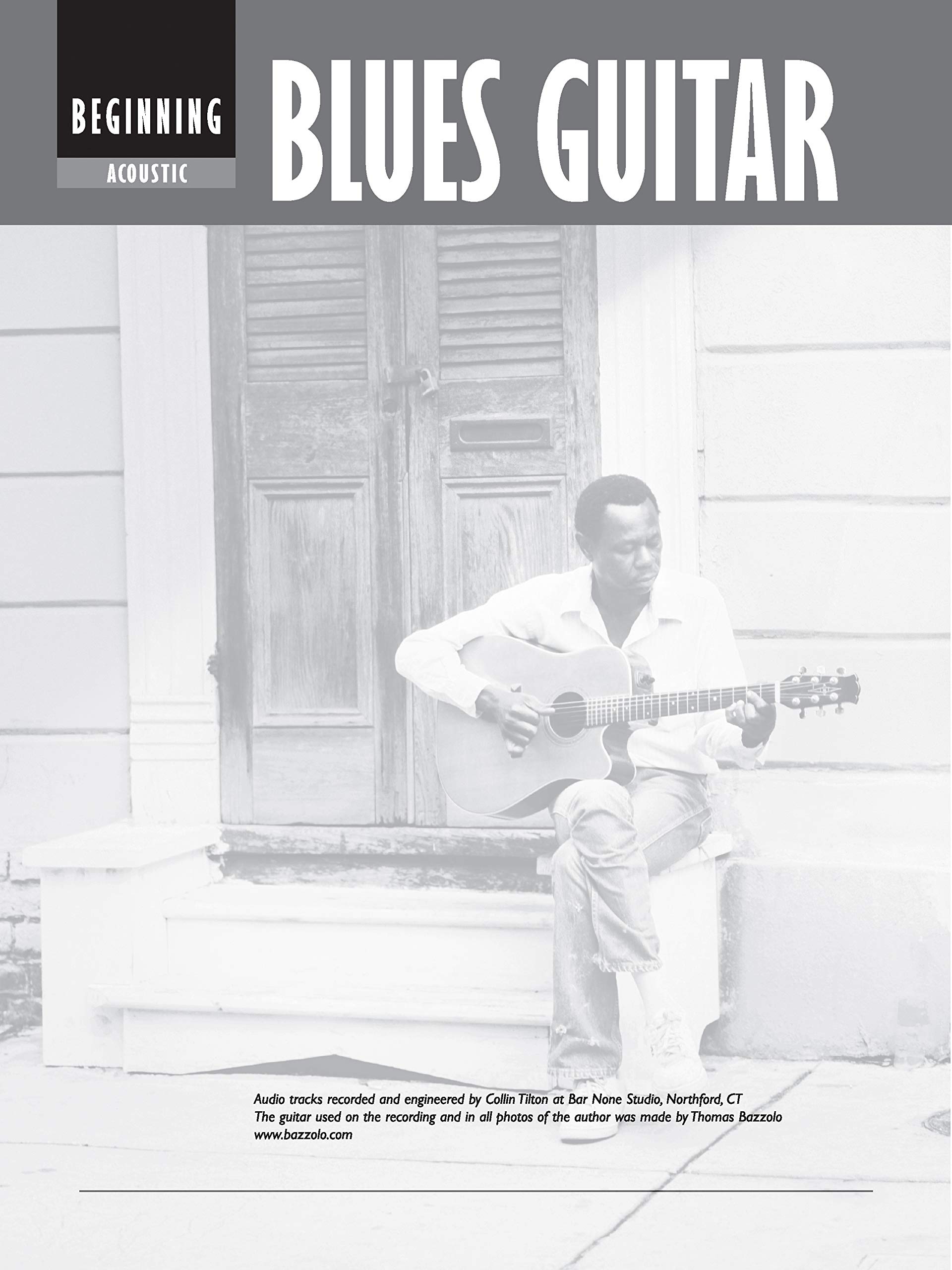 Acoustic Blues Guitar Method Complete Edition: Beginning - Intermediate - Mastering (incl. Online Code) (National Guitar Workshop)