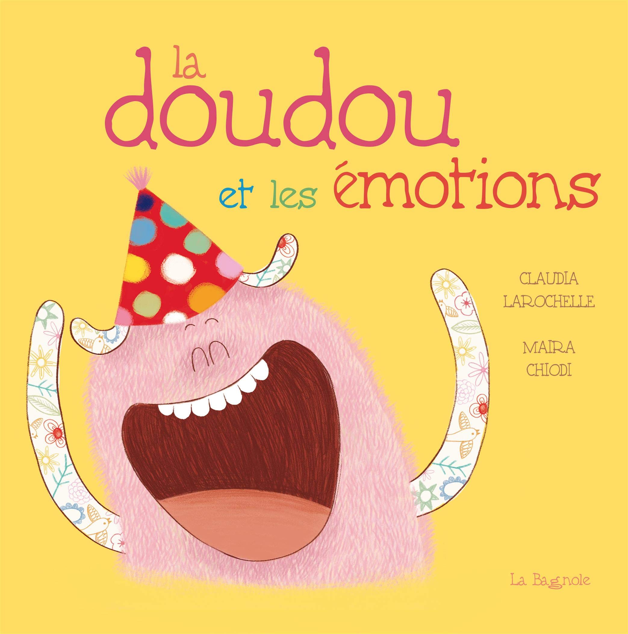 La doudou et les �motions (French Book) [Mass Market Paperback] Claudia Larochelle