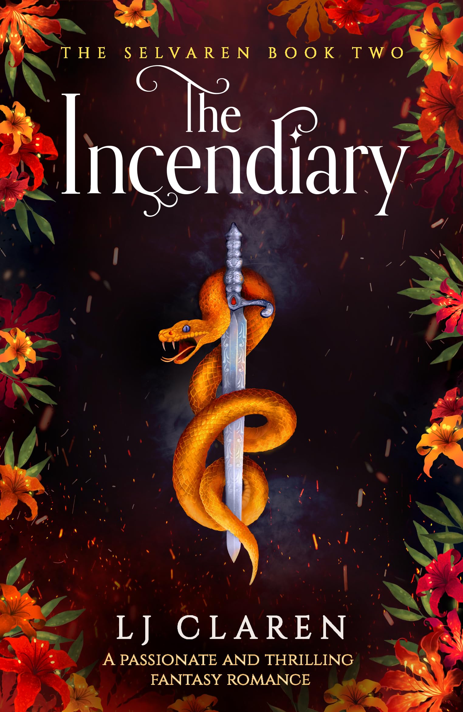 Cover of The Incendiary: A passionate and thrilling fantasy romance (The Selvaren Book 2)
