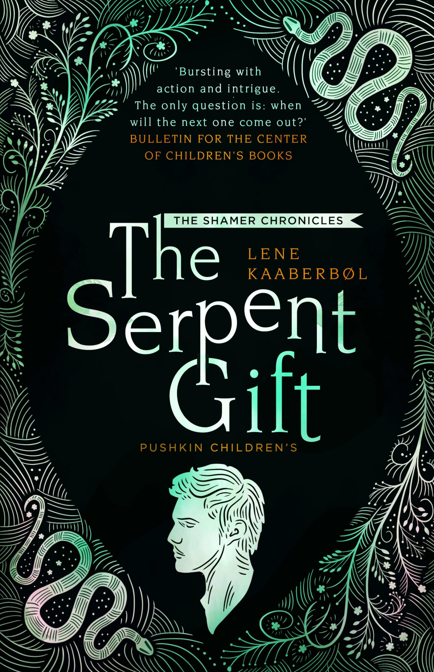 The Serpent Gift (The Shamer Chronicles 3): Book 3