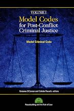 Model Codes for Post-Conflict Criminal Justice: Modern Criminal Code