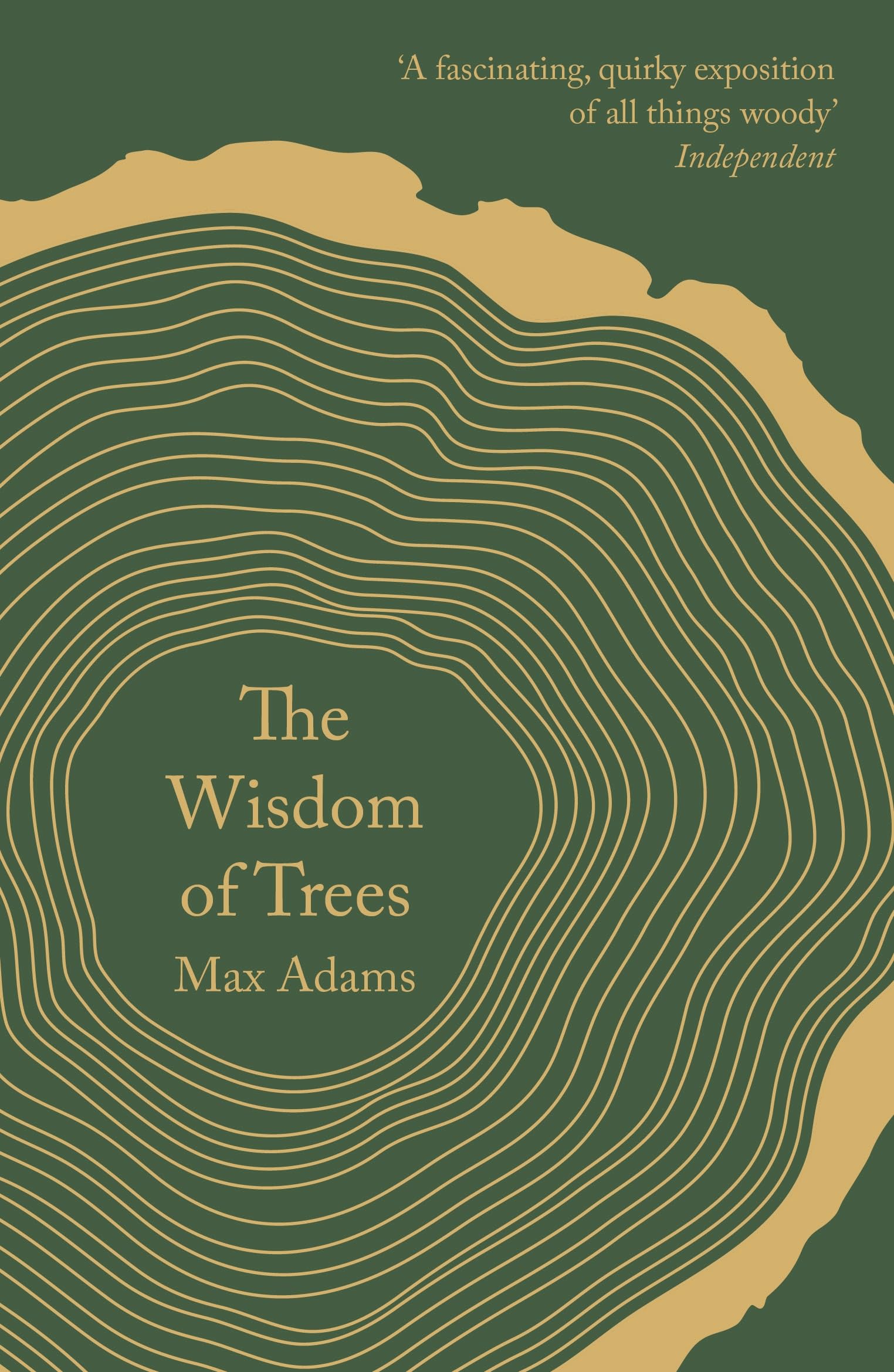 Wisdom of Trees : A Miscellany by Max Adams (2018, Trade Paperback)
