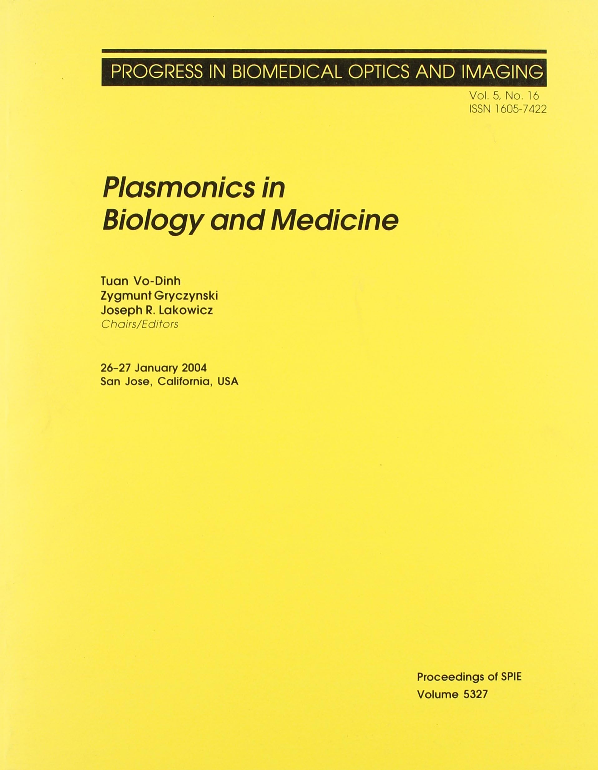 Plasmonics in Biology and Medicine (Proceedings of SPIE)