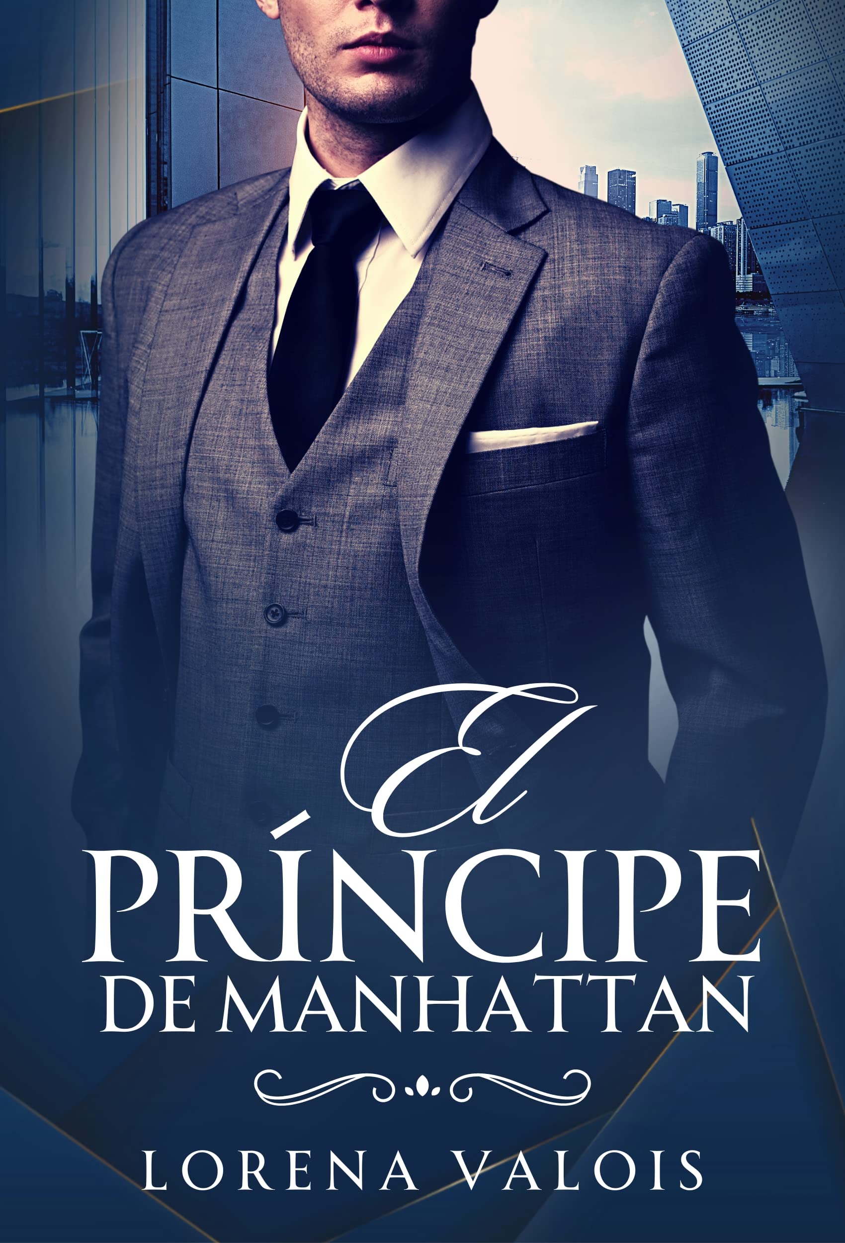 El príncipe de Manhattan (Bajo el Cielo de Manhattan nº 1) (Spanish Edition)