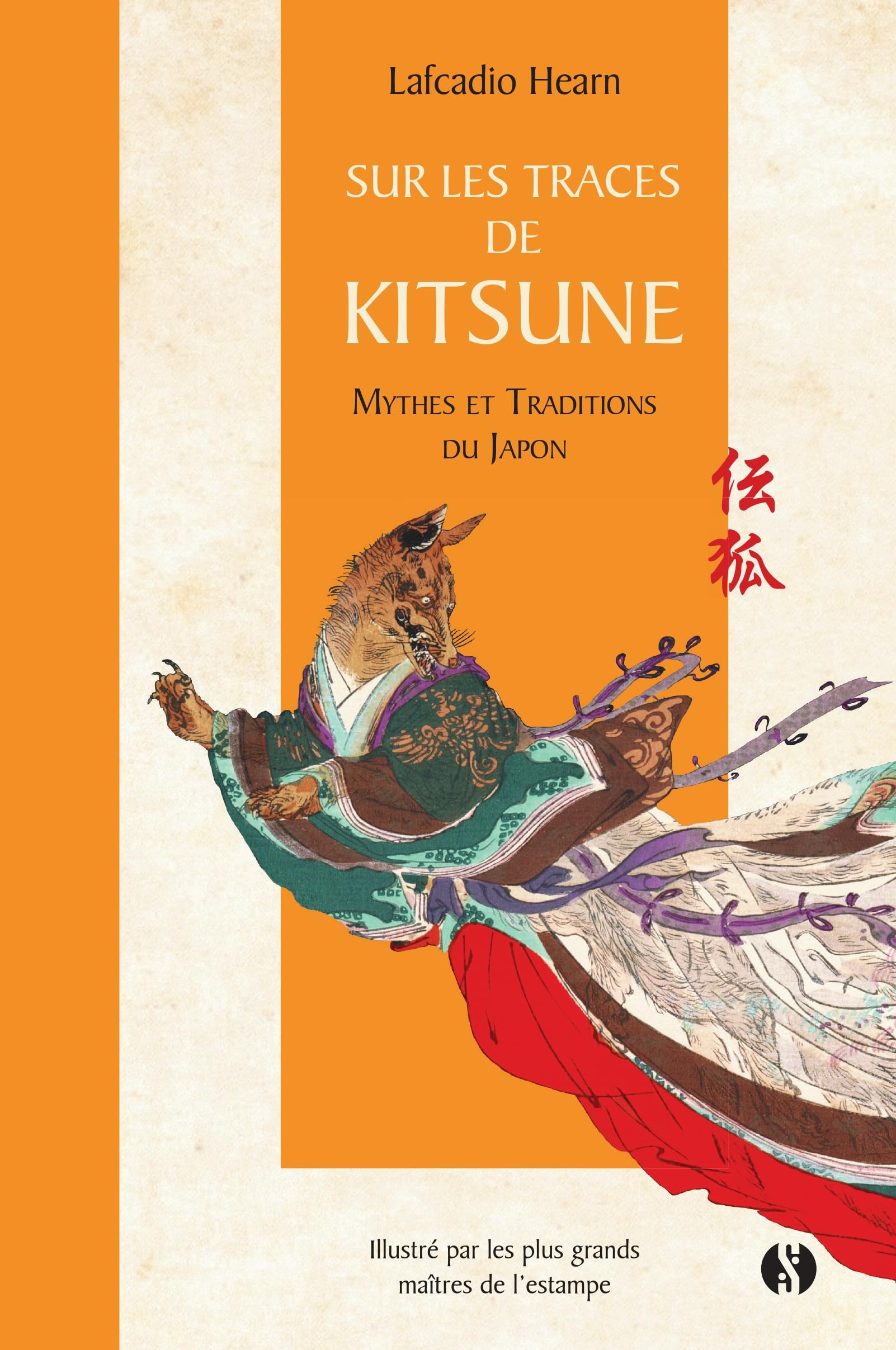 Sur les traces de Kitsune: Mythes et traditions du Japon
