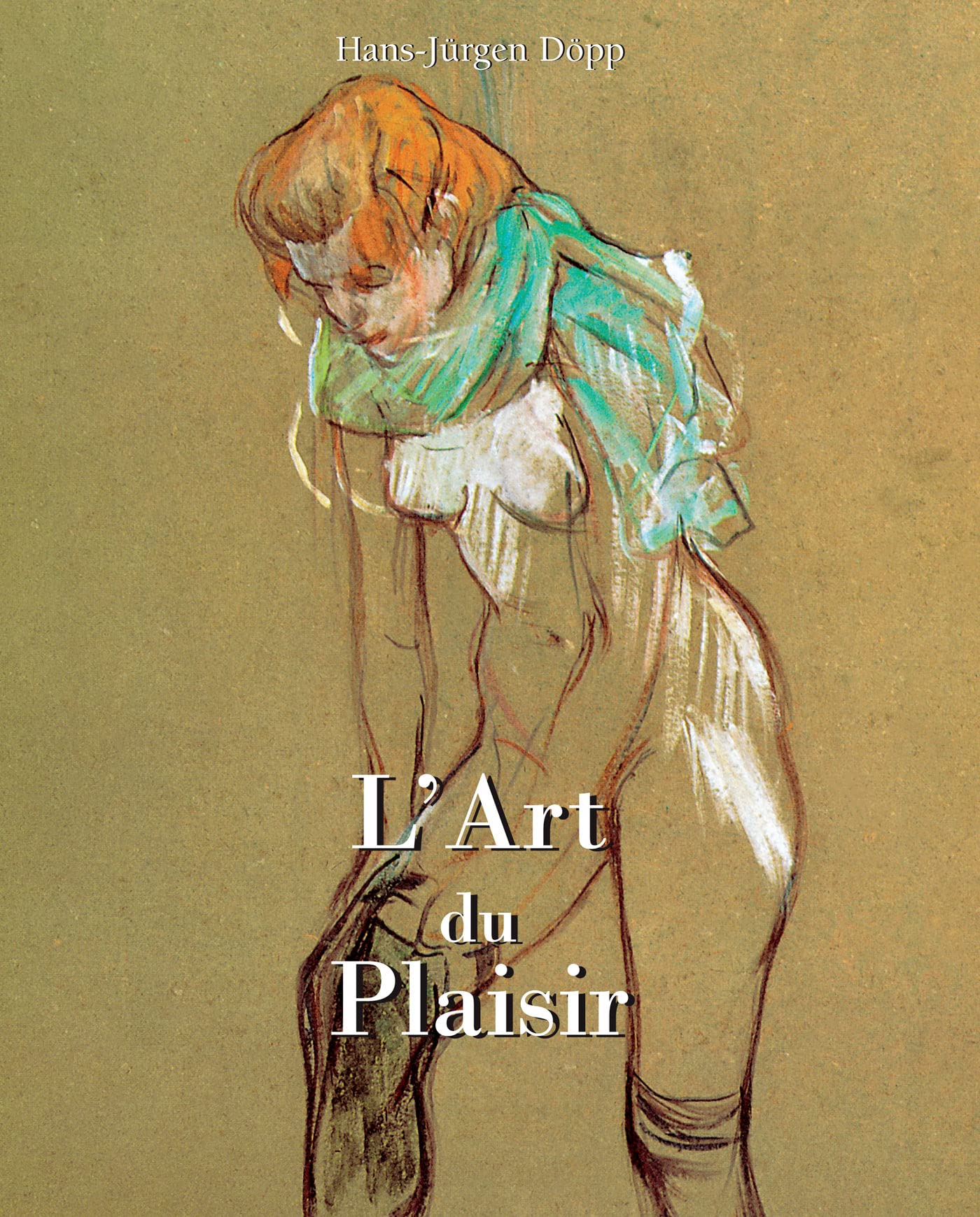 L'Art du Plaisir érotisme mythe beauté sensuelle album illustré