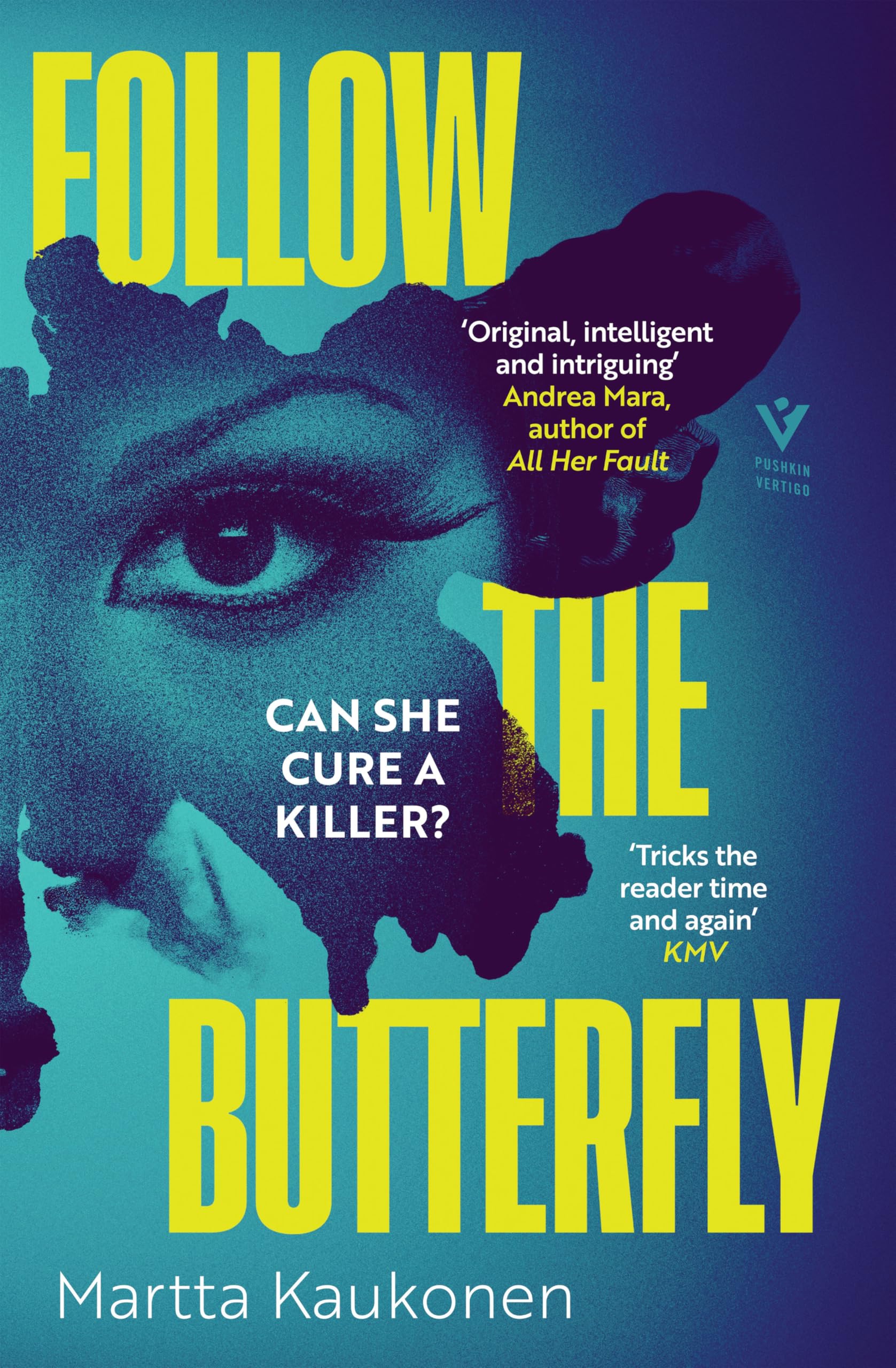 Follow the Butterfly by Martta Kaukonen, David Hackston - 9781782278788