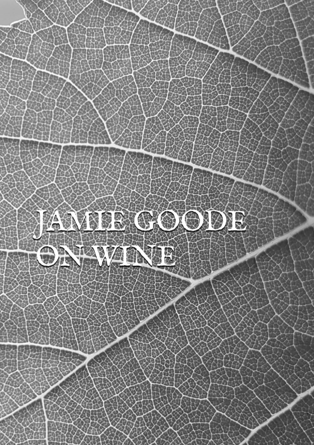 Jamie Goode on Wine