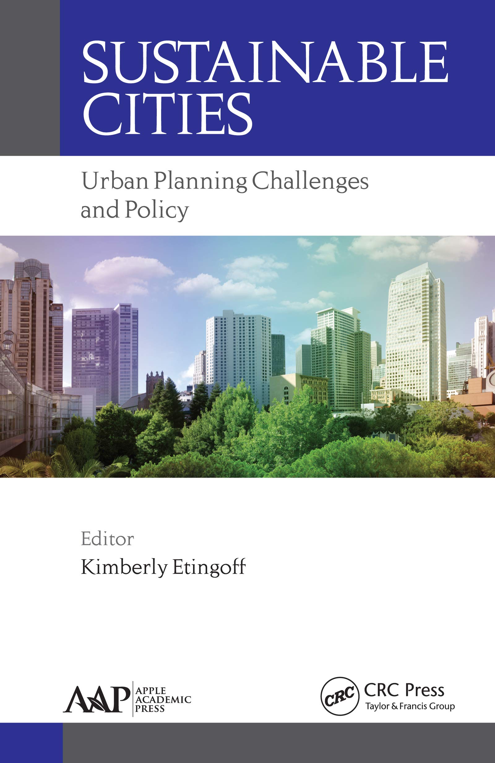 Sustainable Cities: Urban Planning Challenges and Policy