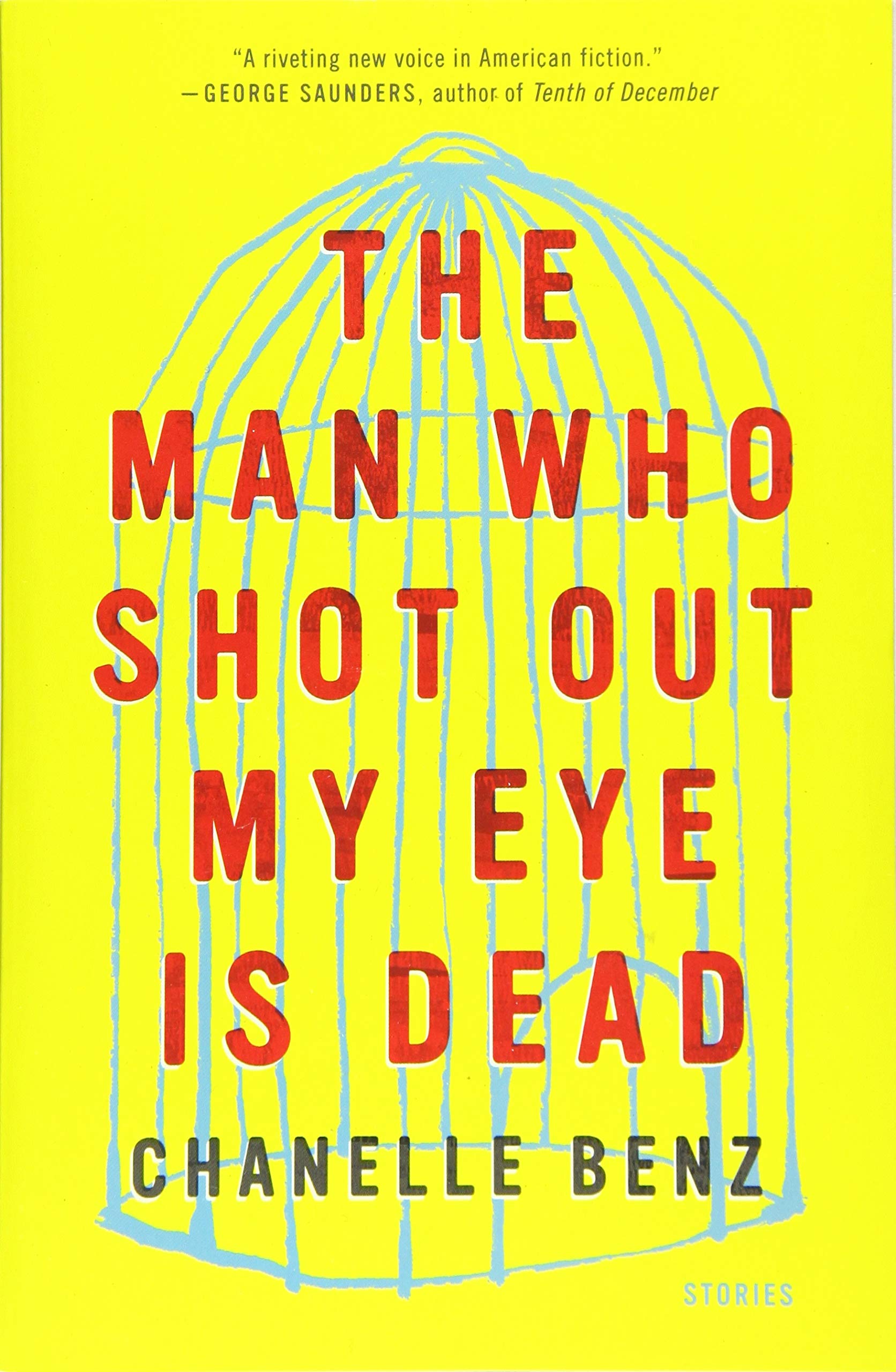 The Man Who Shot Out My Eye Is Dead: A Bold Debut of Genre-Bending American Short Stories