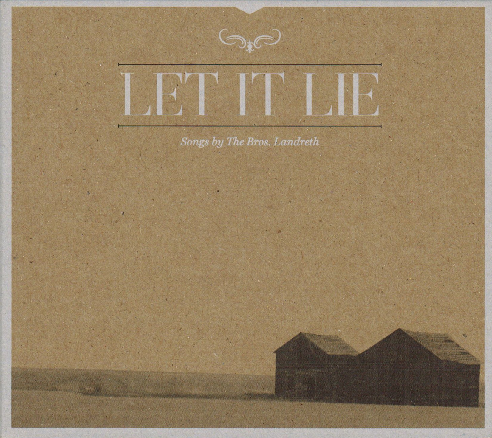 Let It Lie [Audio CD] Bros. Landreth