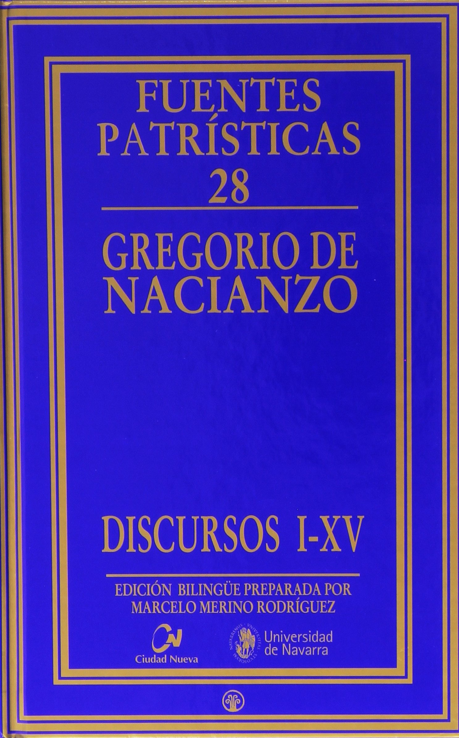 Discursos I-Xv. Gregorio Nacianzeno: 28 (Fuentes Patrísticas)