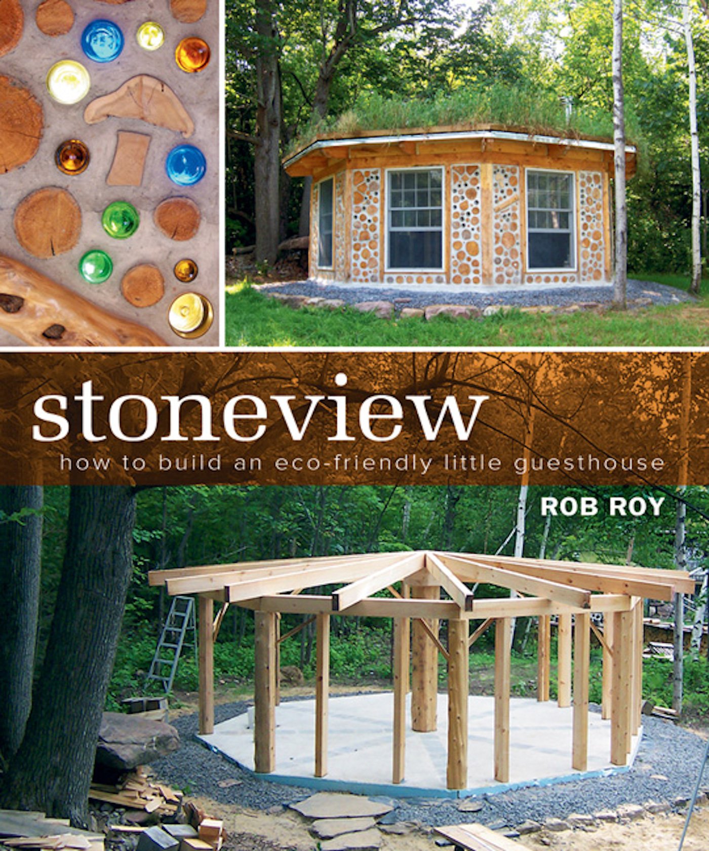Buy Stoneview: How to Build an Eco-Friendly Little Guesthouse — BookShops.in