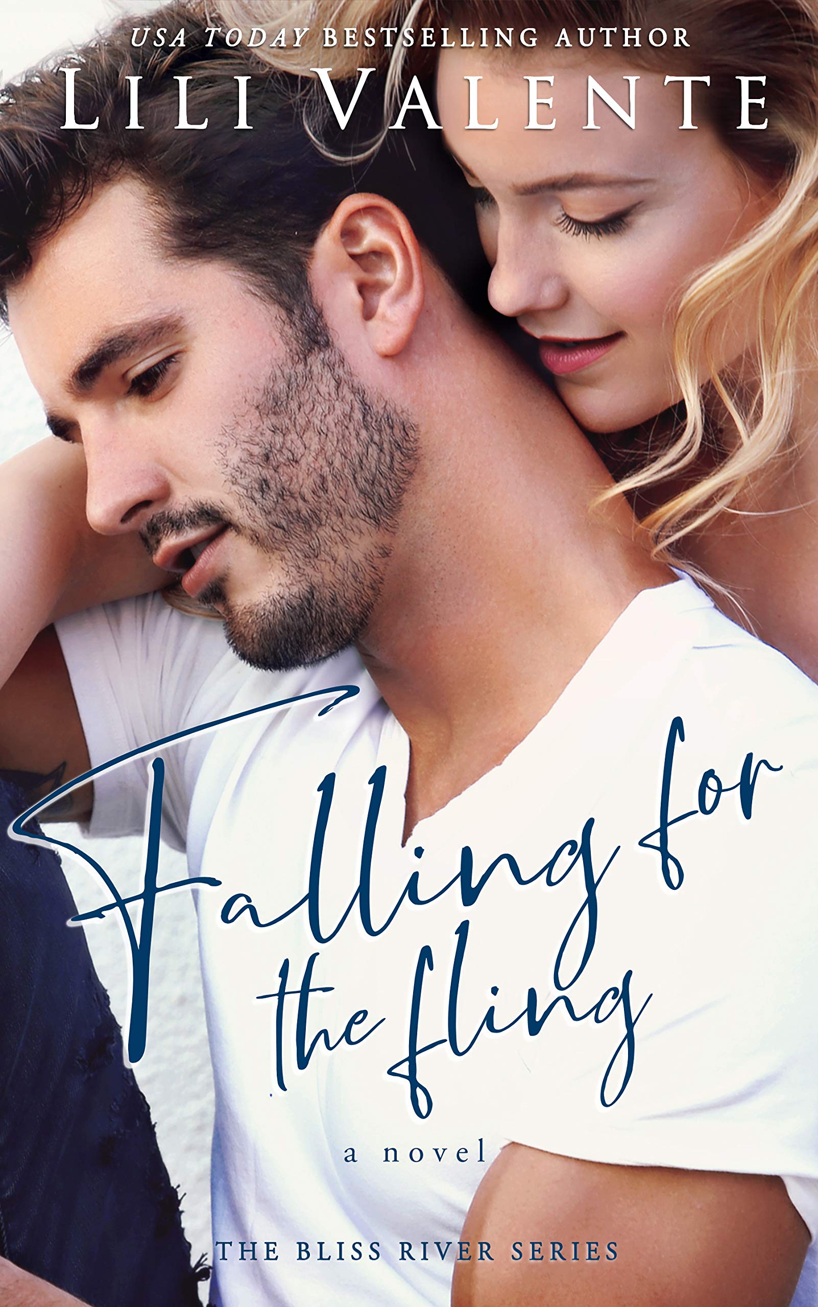 Falling for the Fling: A Small Town Second Chance Romance (Bliss River Book 1)